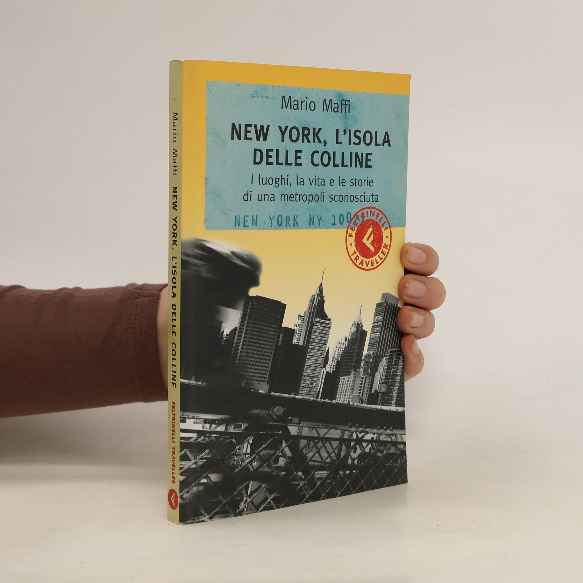 Mario Maffi New York, l'isola delle colline
