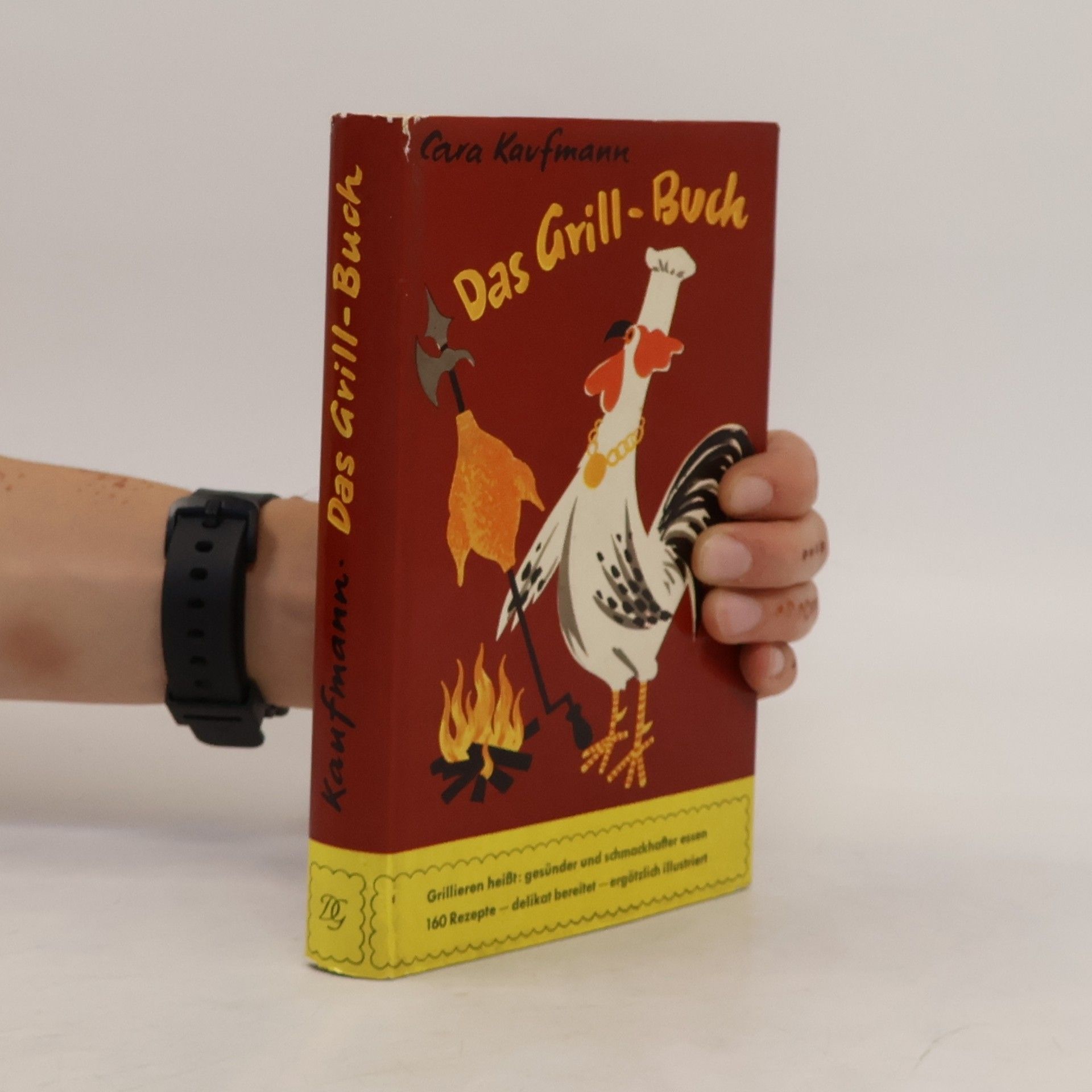 Cara Kaufmann Das Grill-Buch