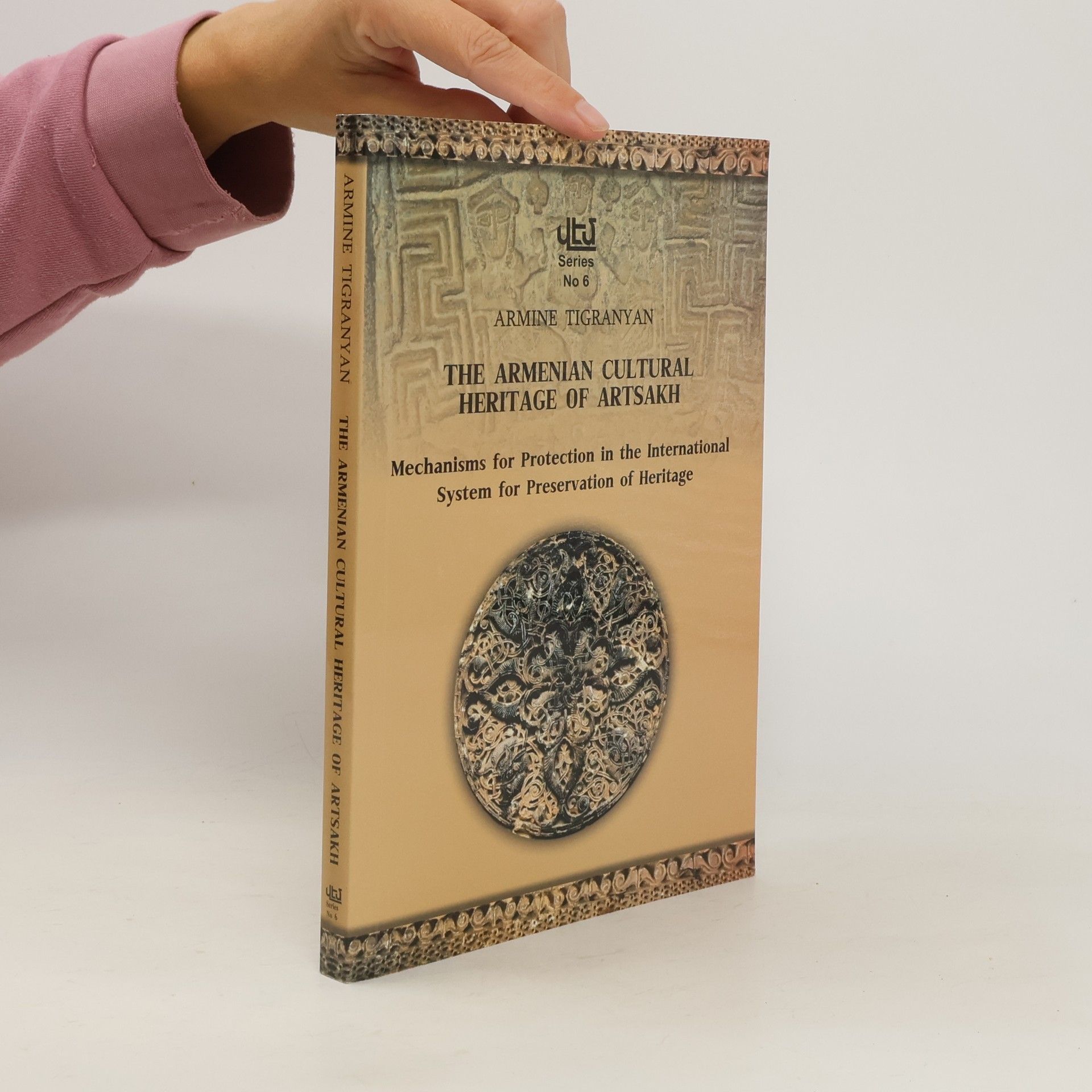 Armine Tigranyan The Armenian Cultural Heritage of Artsakh