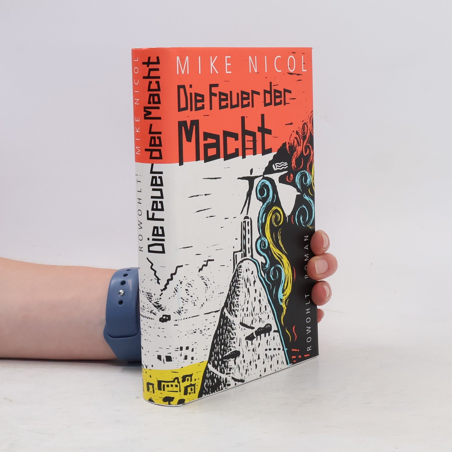 Mike Nicol Die Feuer der Macht