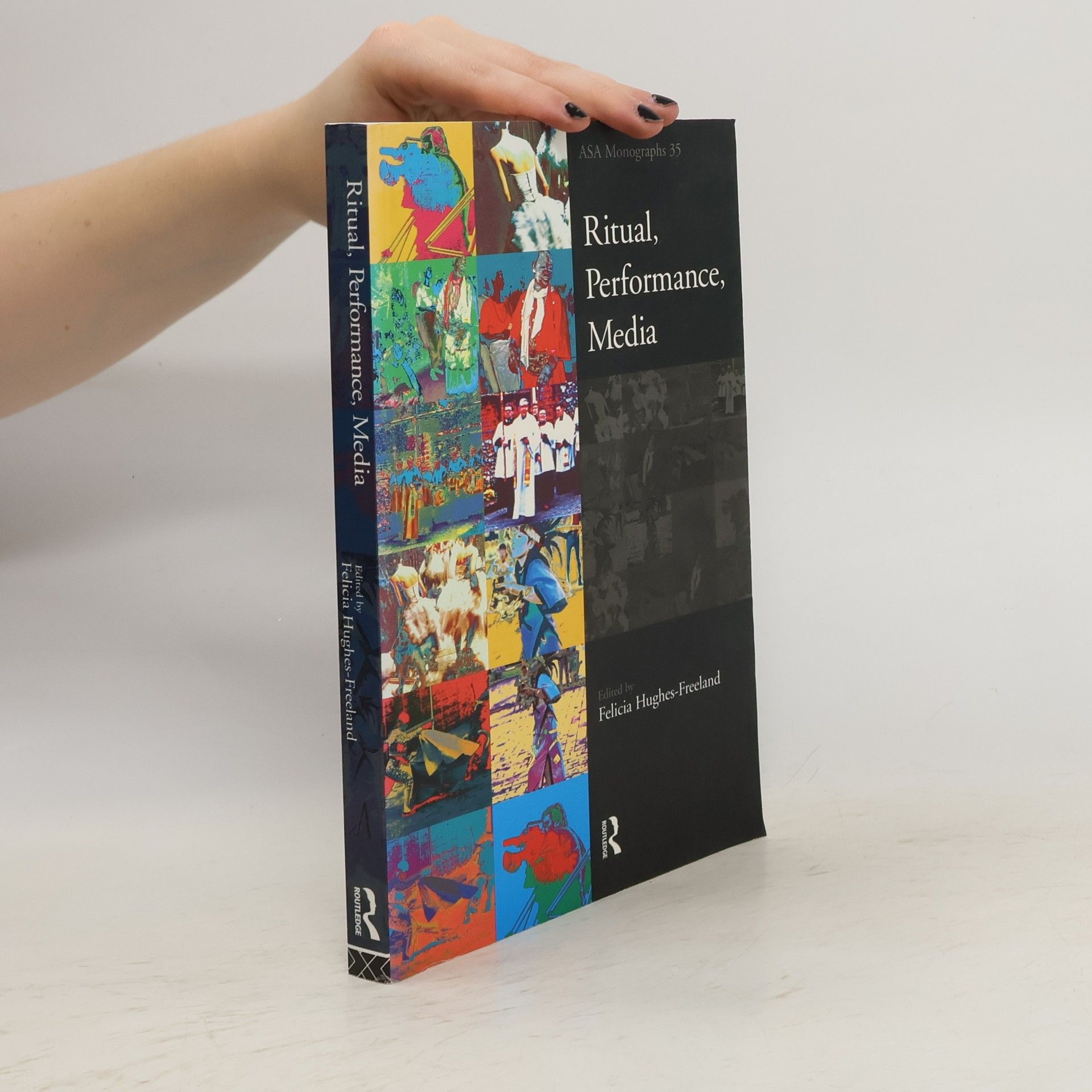 Felicia Hughes-Freeland Ritual, Performance, Media