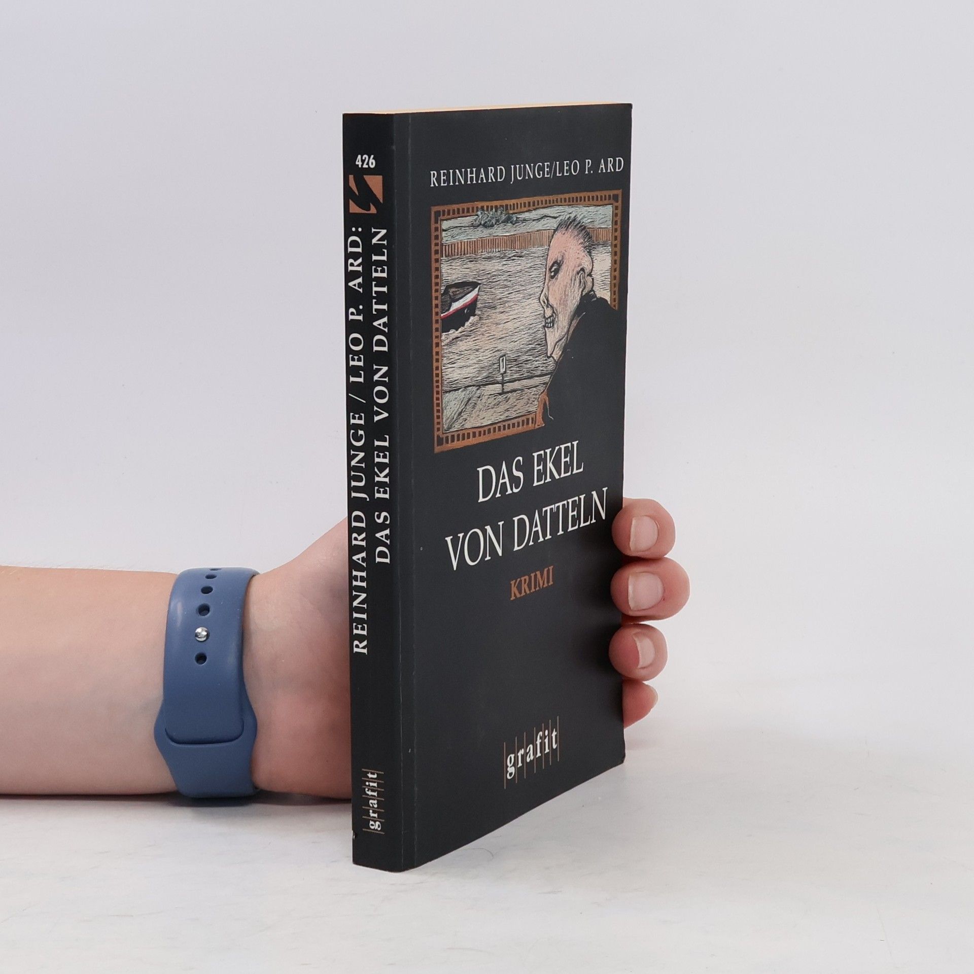 Reinhard Junge Das Ekel von Datteln