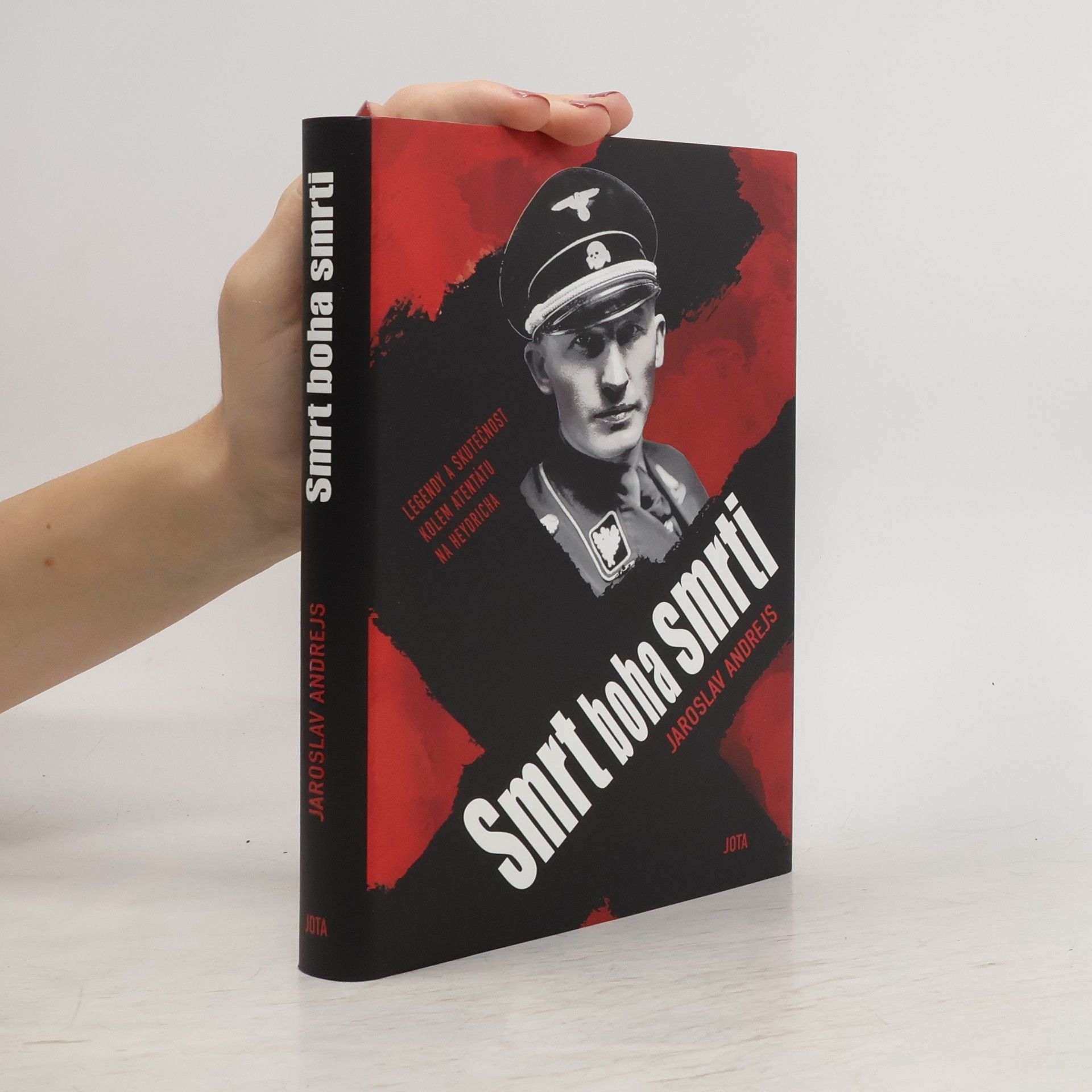 Jaroslav Andrejs Smrt boha smrti : legendy a skutečnost kolem atentátu na Heydricha