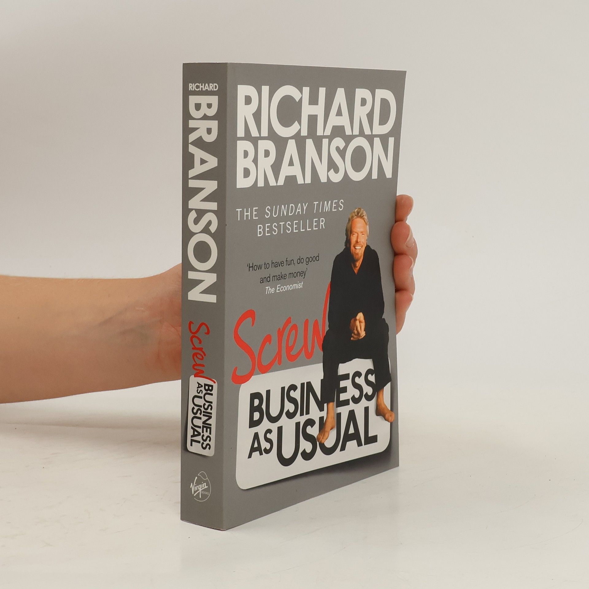 Richard Branson Screw Business as Usual