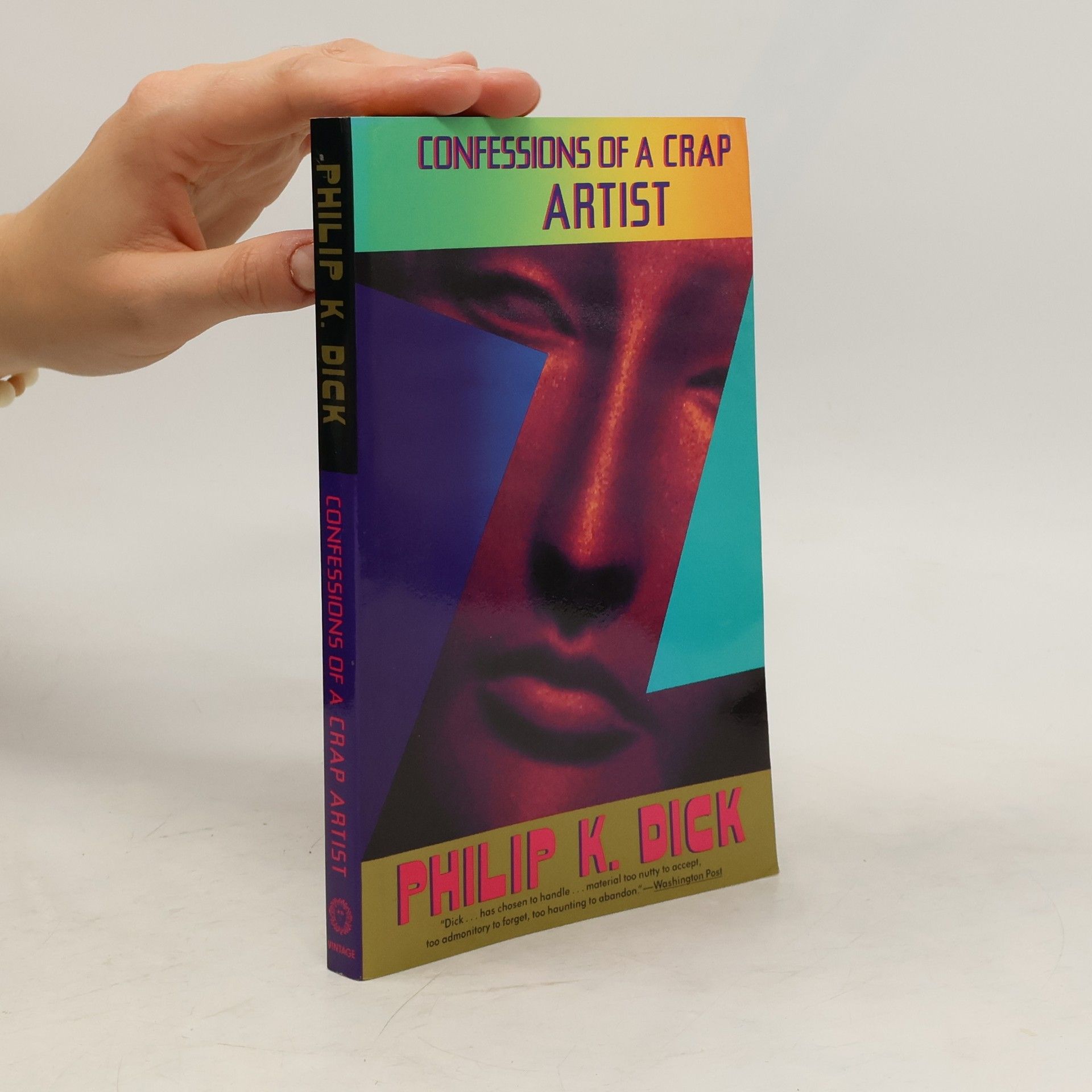 Philip K. Dick Confessions of a Crap Artist