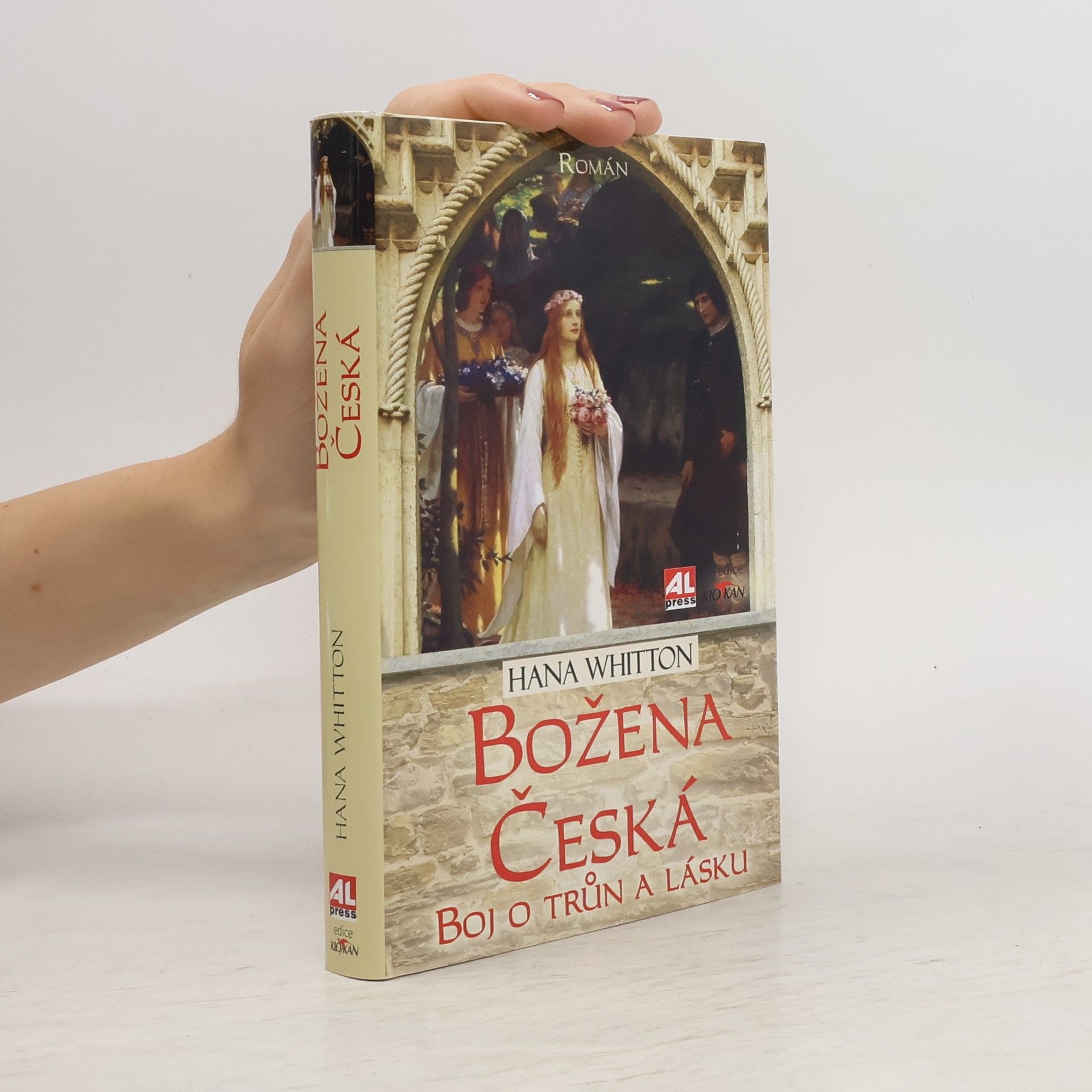 Hana Whitton Božena Česká - Boj o trůn a lásku