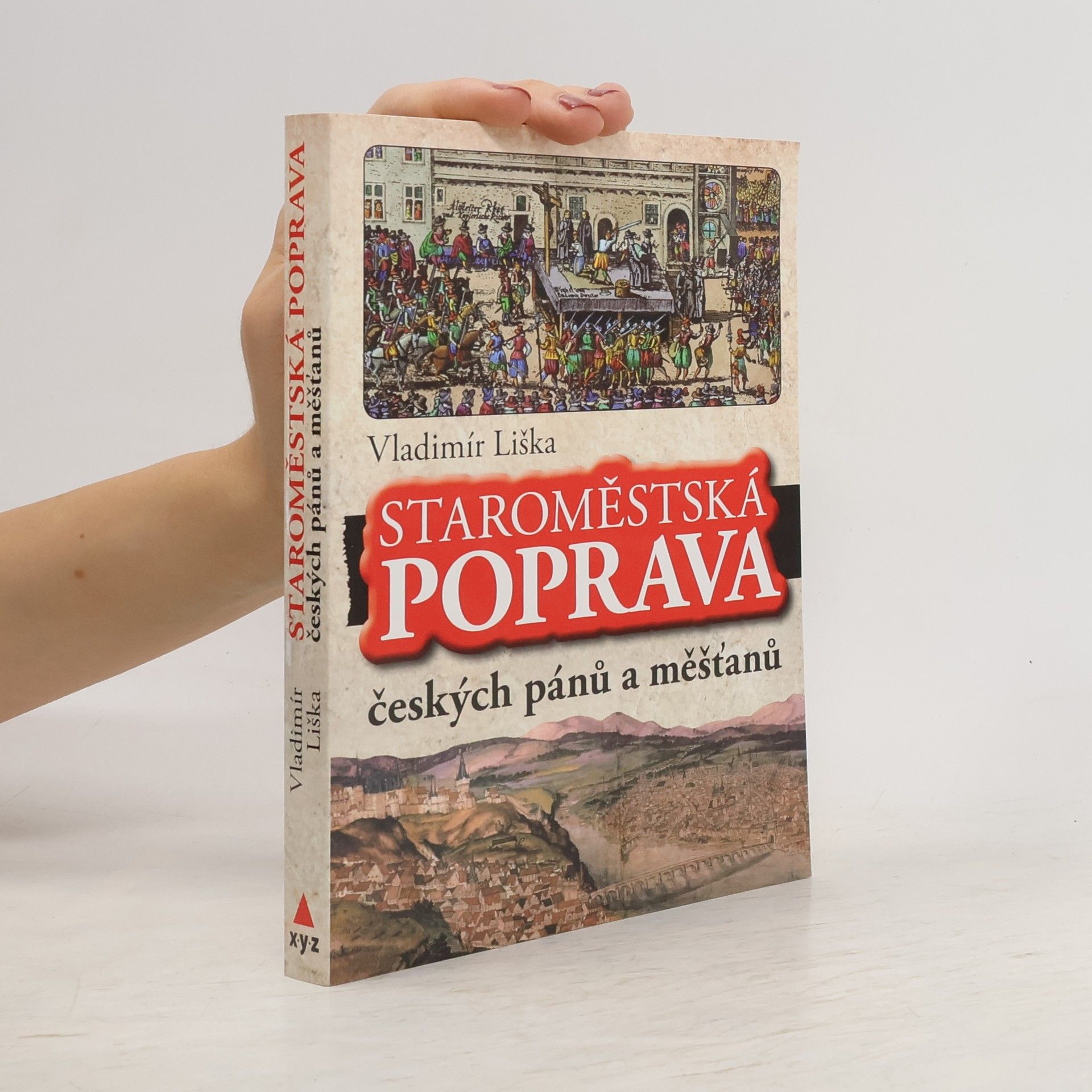 Vladimír Liška Staroměstská poprava českých pánů a měšťanů