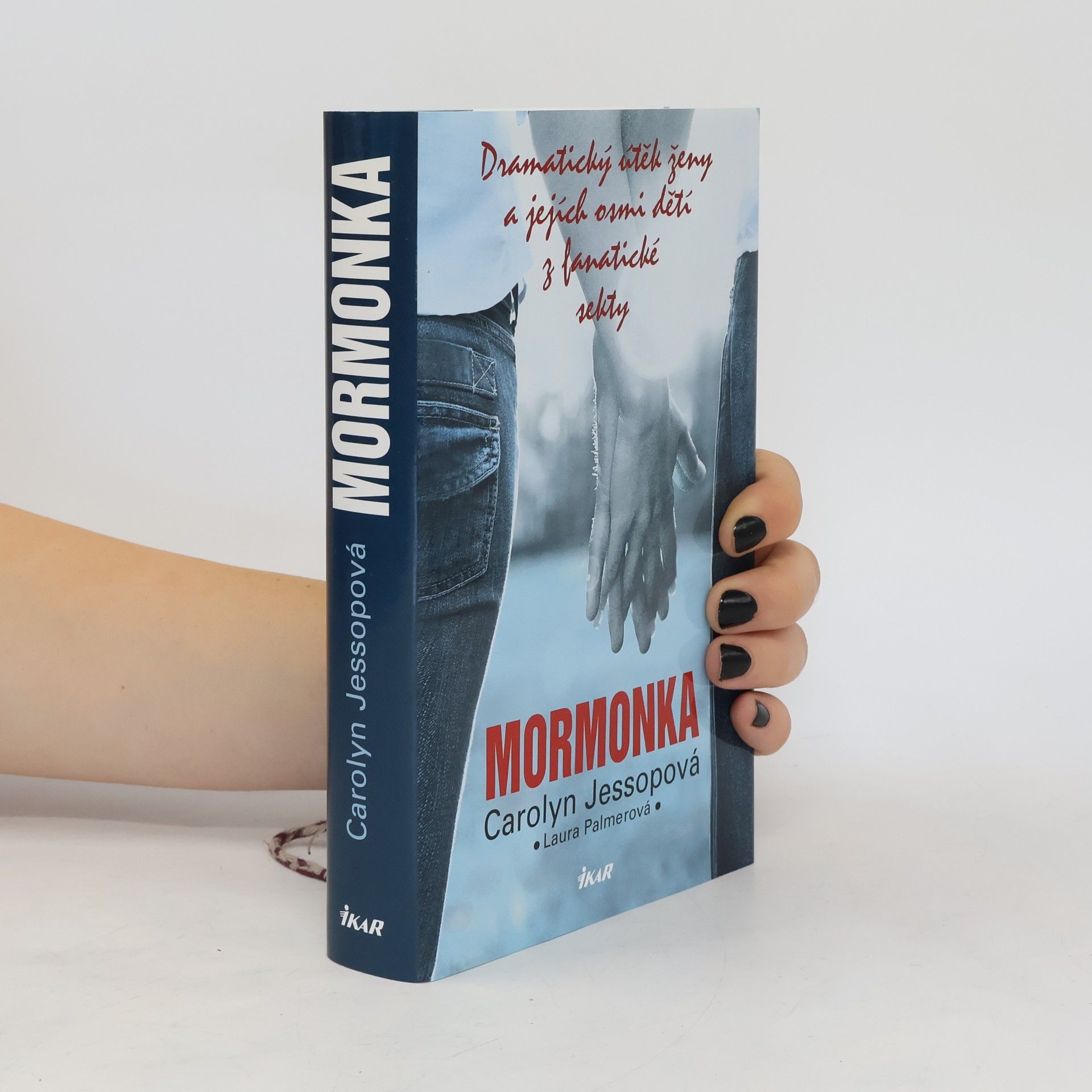 Carolyn Jessop Mormonka: Dramatický útěk ženy a jejích osmi dětí z fanatické sekty