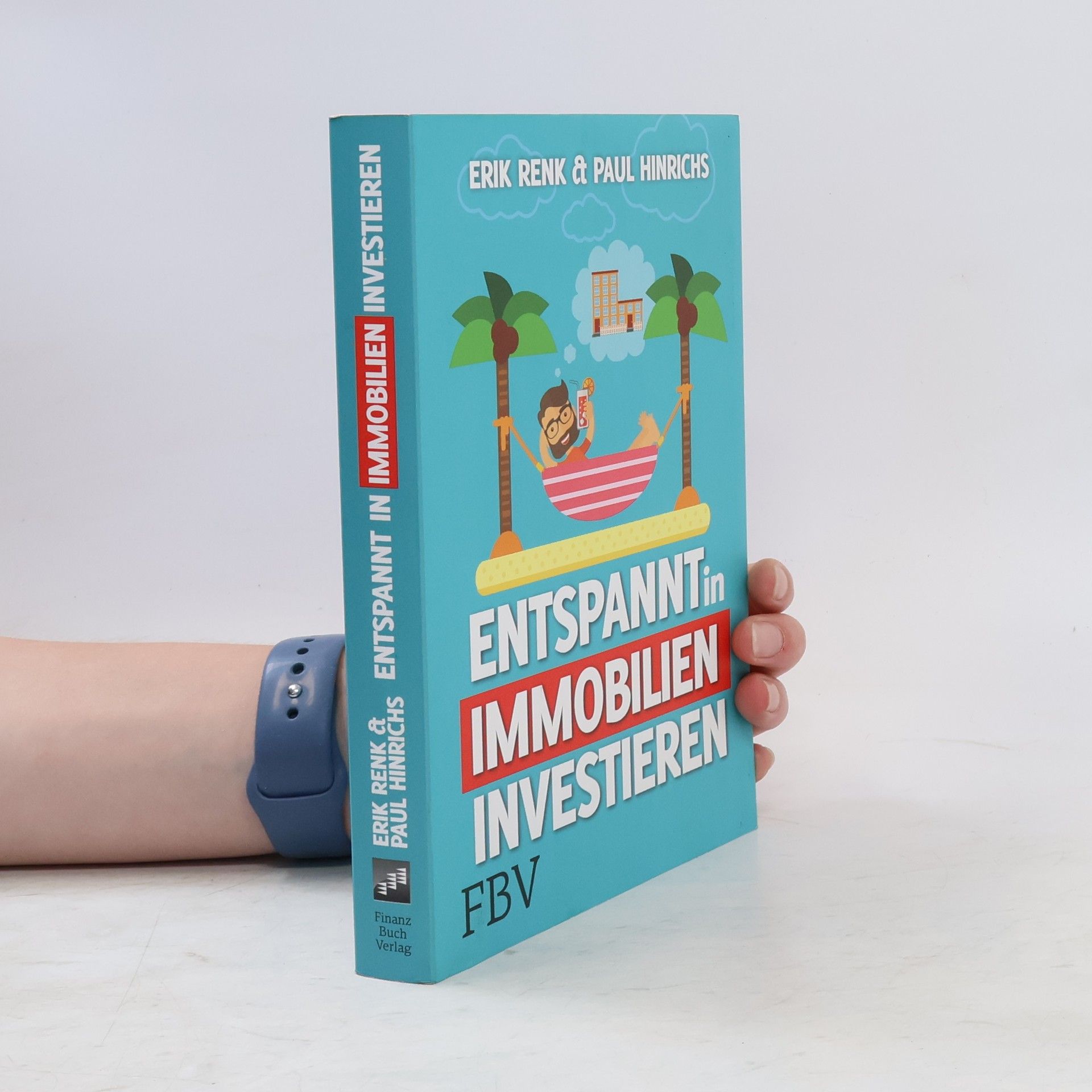 Erik Renk Entspannt in Immobilien investieren