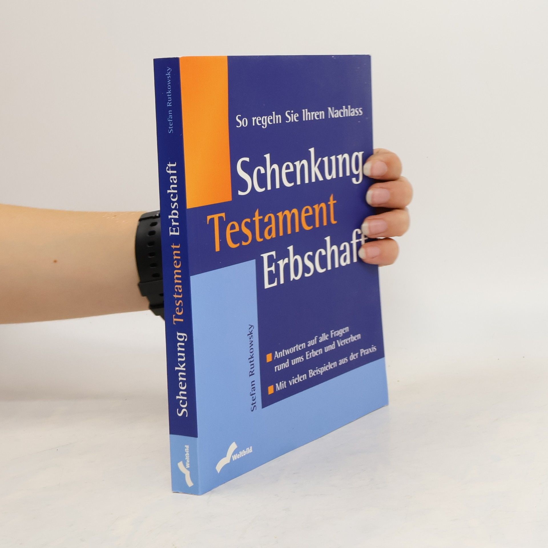 Stefan Rutkowsky Schenkung, Testament, Erbschaft