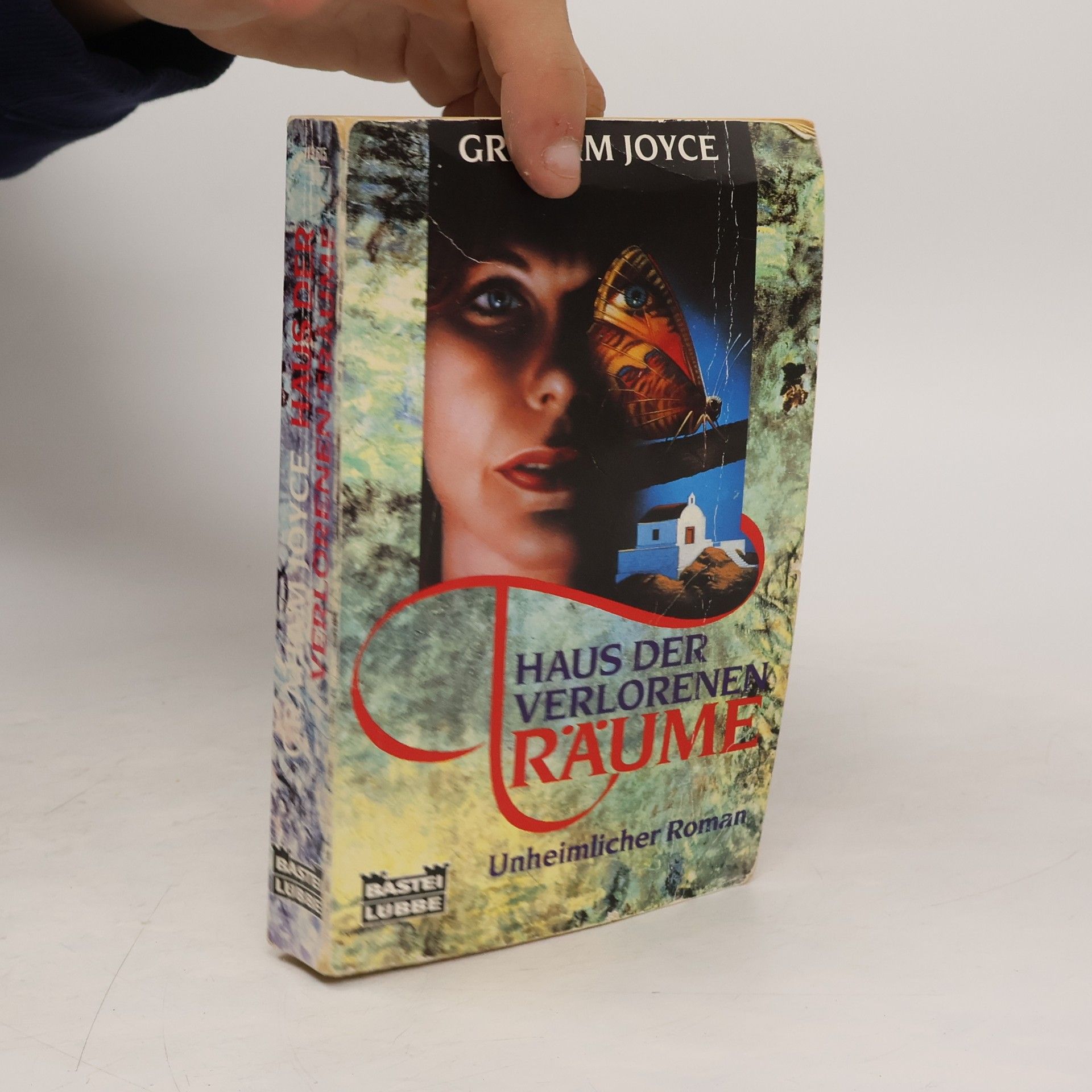Graham Joyce Haus der verlorenen Träume. Unheimlicher Roman