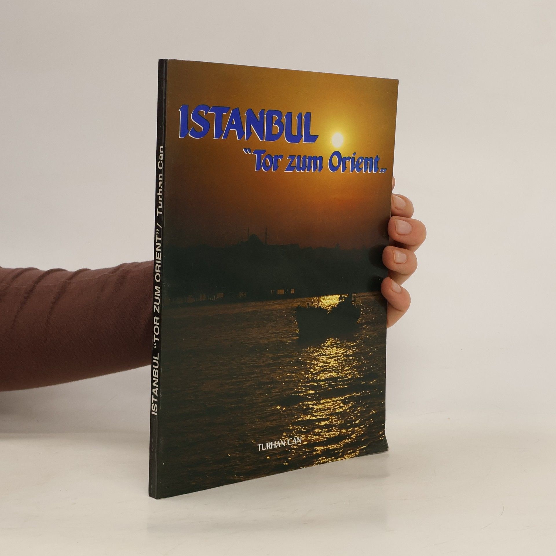 Turhan Can Istanbul. Tor zum Orient
