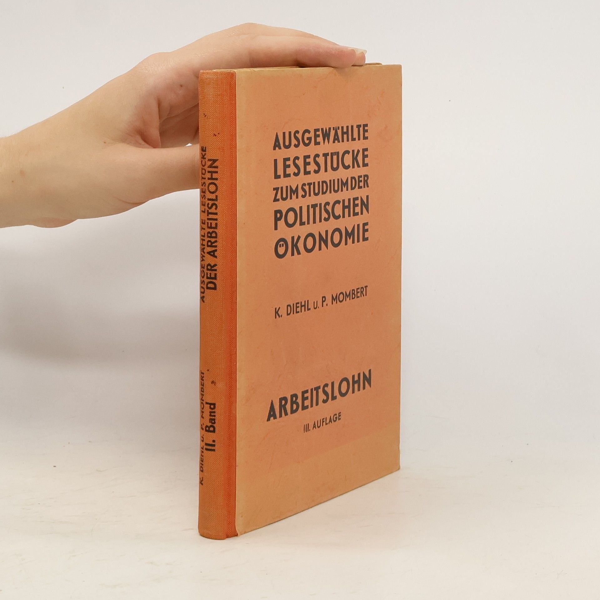 Karl Diehl Ausgewählte Lesestücke zum Studium der politischen Ökonomie. Band 2: Der Arbeitslohn