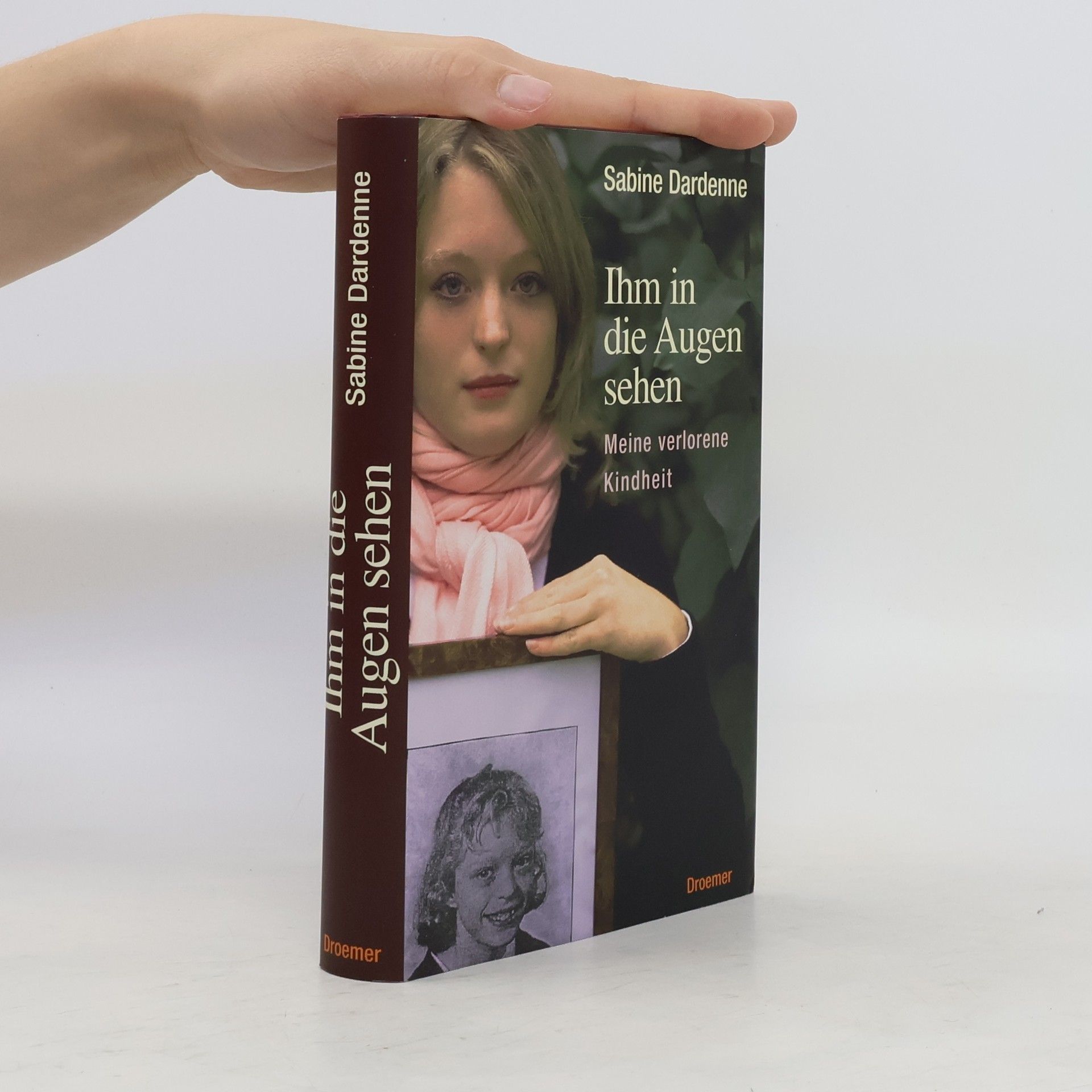 Sabine Dardenne Ihm in die Augen sehen
