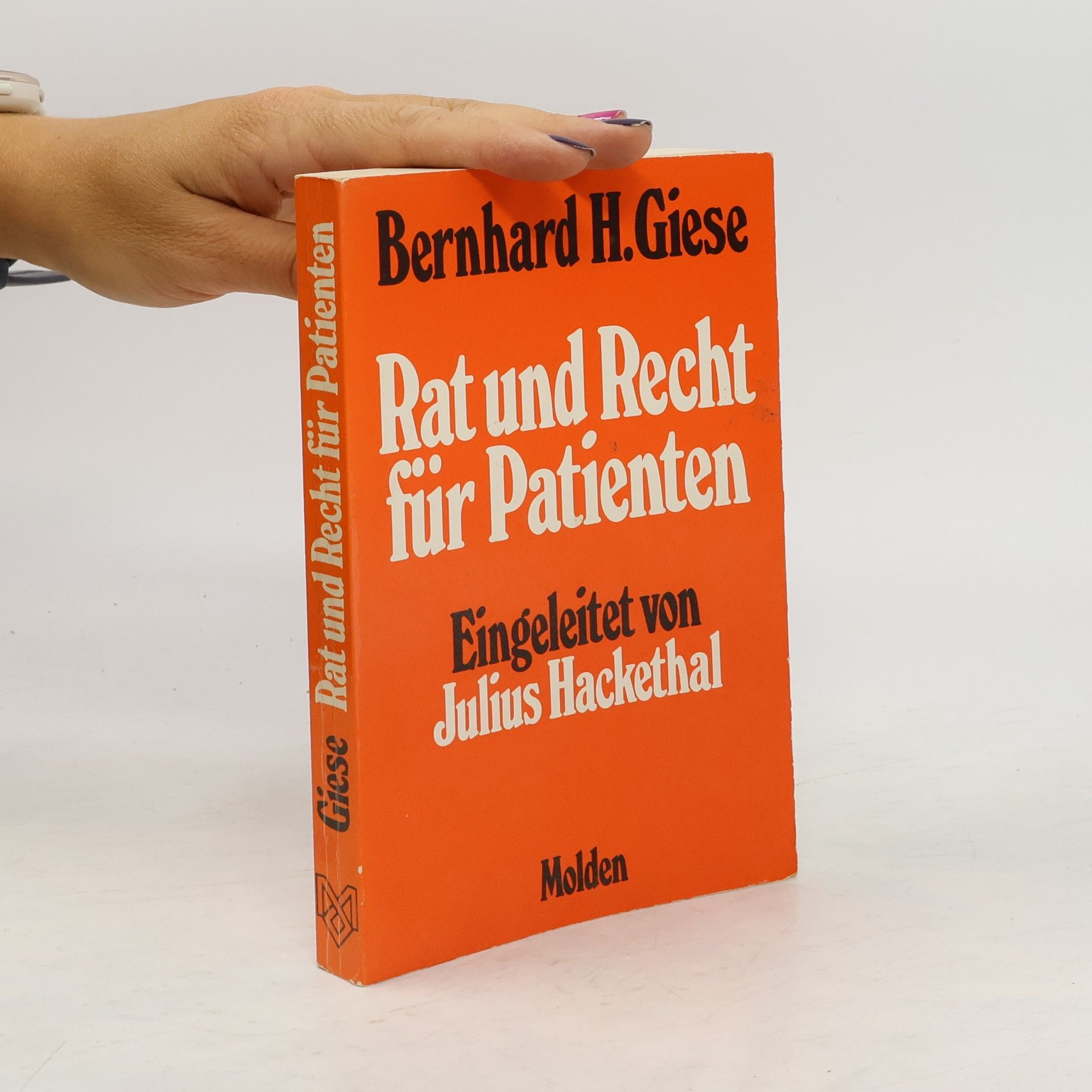 Bernhard H. Giese Rat und Recht für Patienten