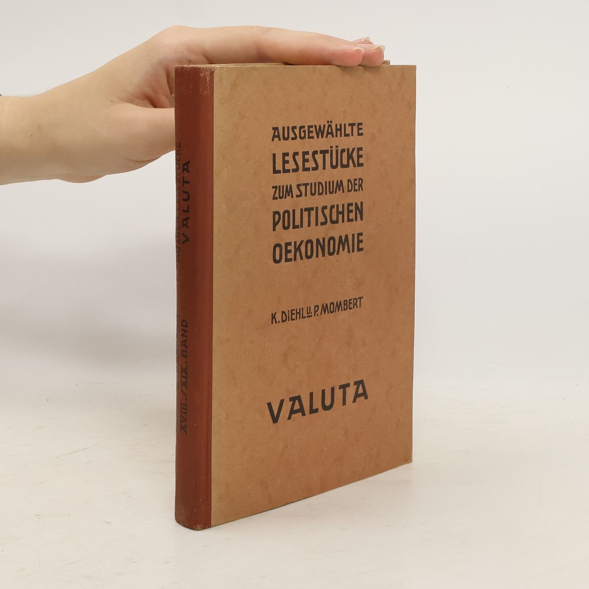 Karl Diehl Ausgewählte Lesestücke zum Studium der politischen Ökonomie. Achtzehnter und neunzehnter Band