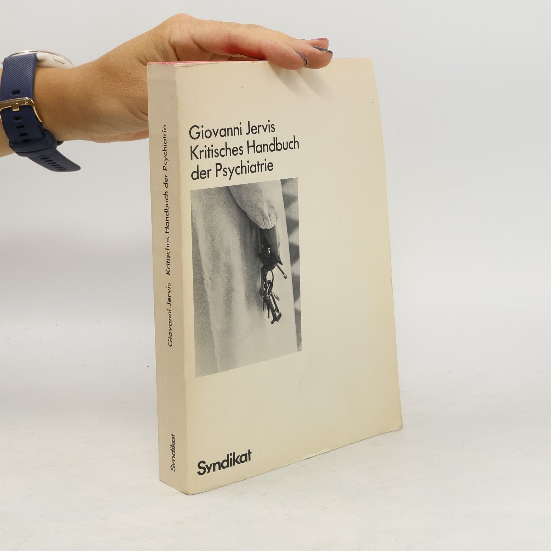 Giovanni Jervis Kritisches Handbuch der Psychiatrie