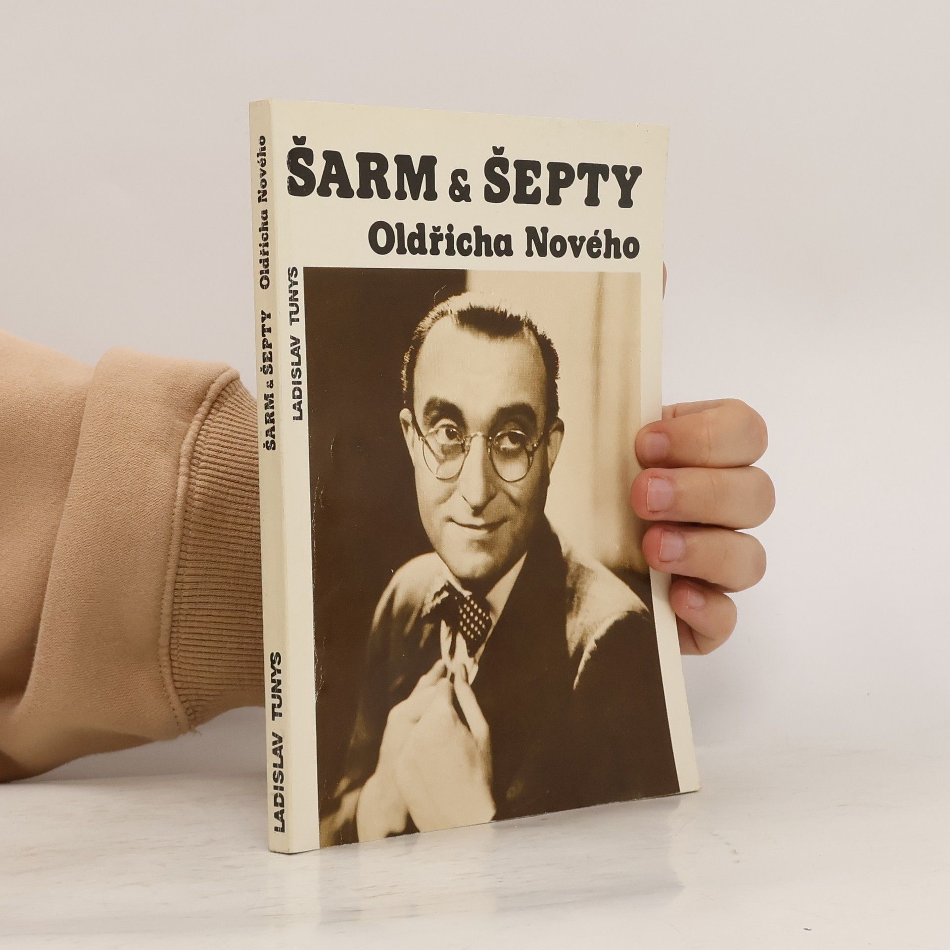 Ladislav Tunys Šarm a šepty Oldřicha Nového