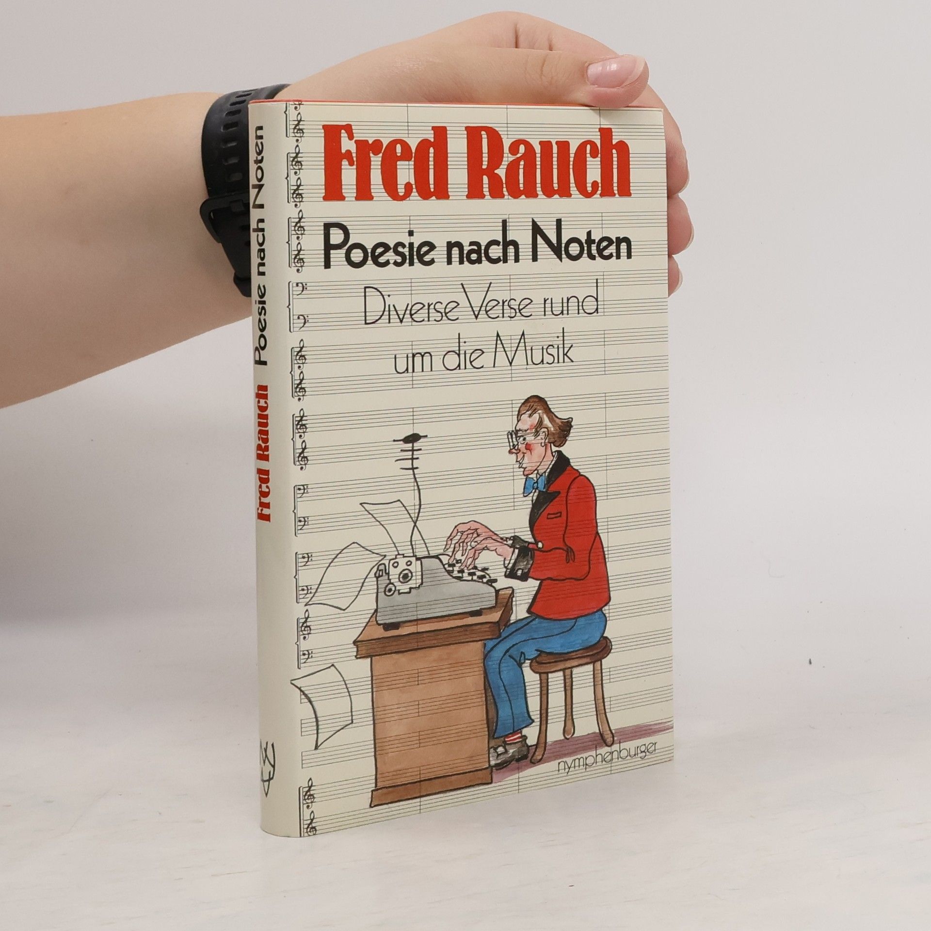 Fred Rauch Poesie nach Noten