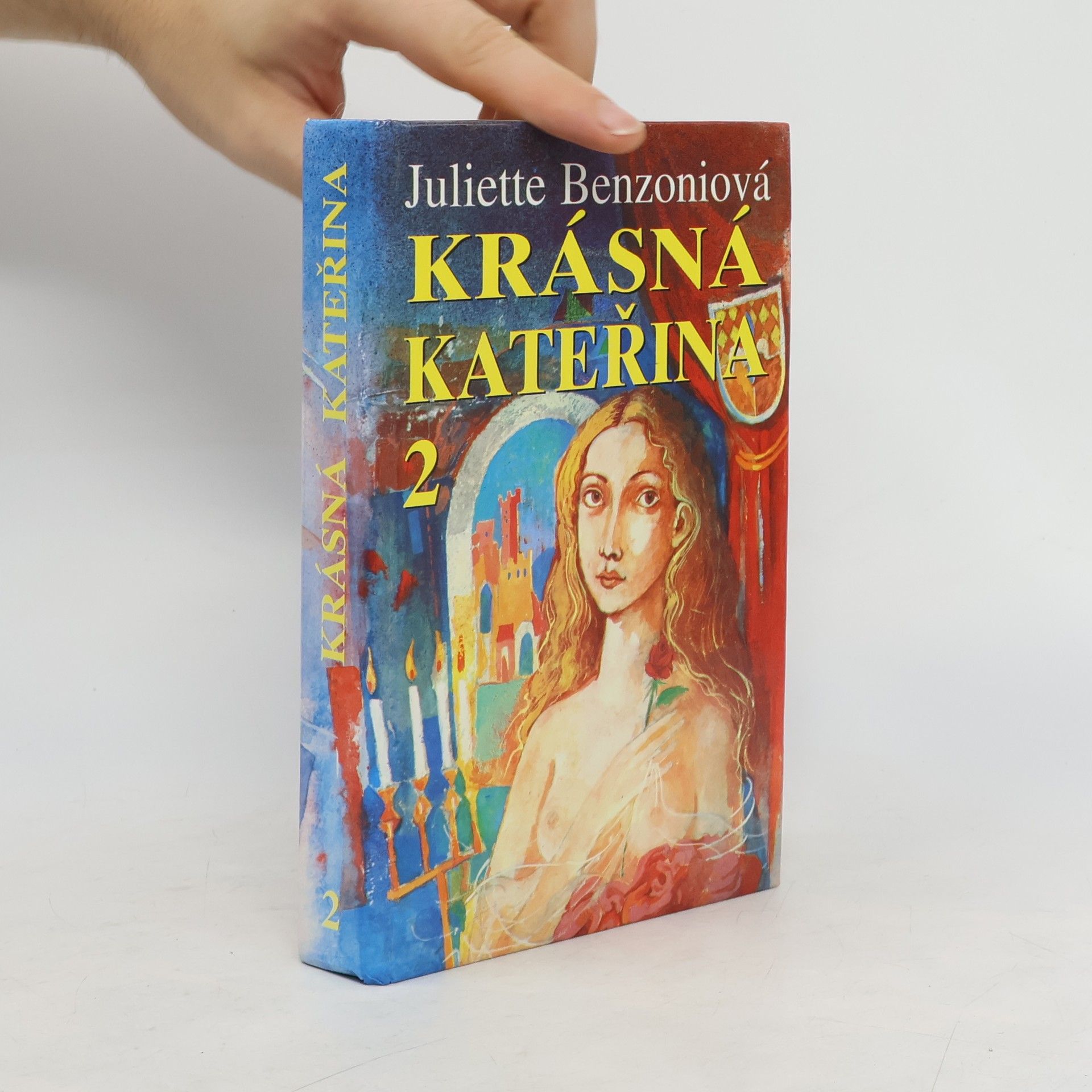 Juliette Benzoni Krásná Kateřina 2
