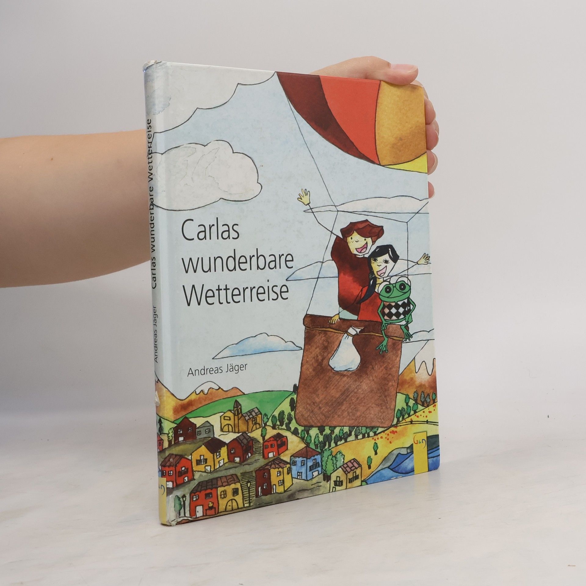 Andreas Jäger Carlas wunderbare Wetterreise