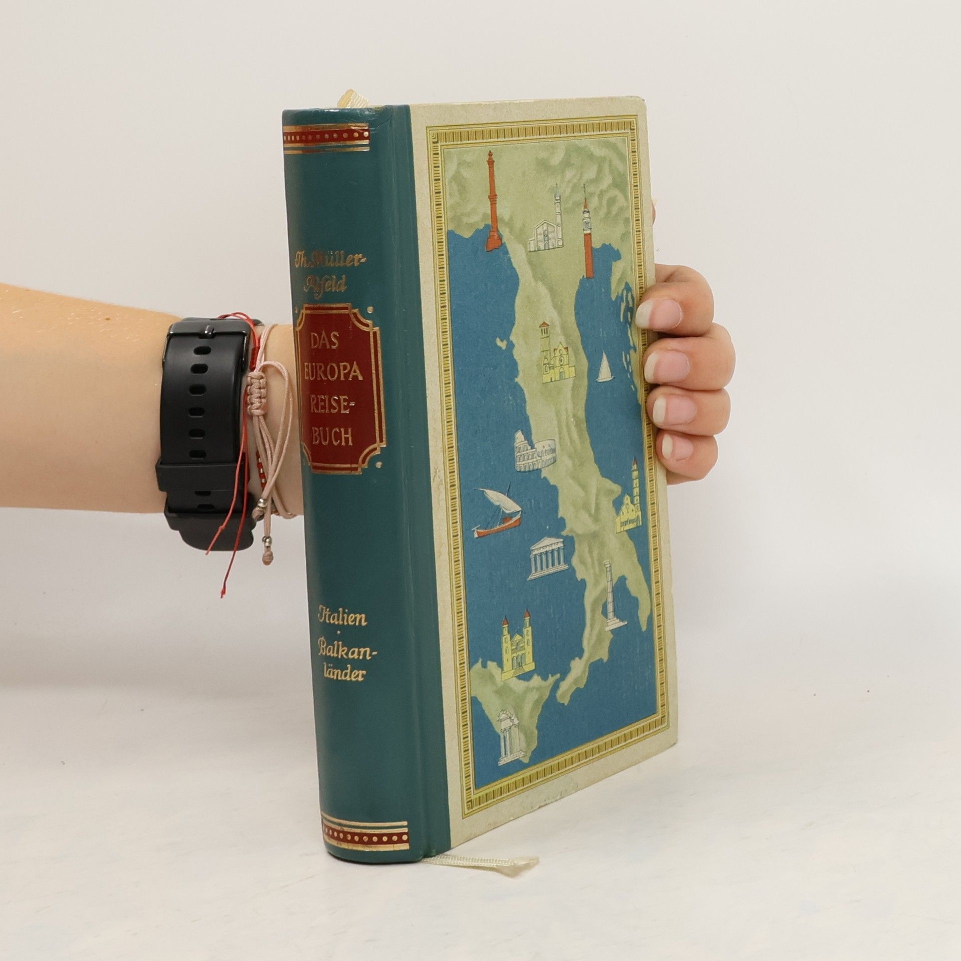 Theodor Müller Alfred Das Europa Reisebuch. Italien - Balkanländer