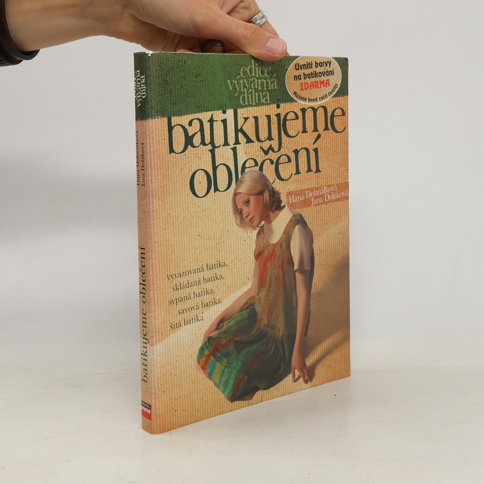 Hana Dohnálková Batikujeme oblečení