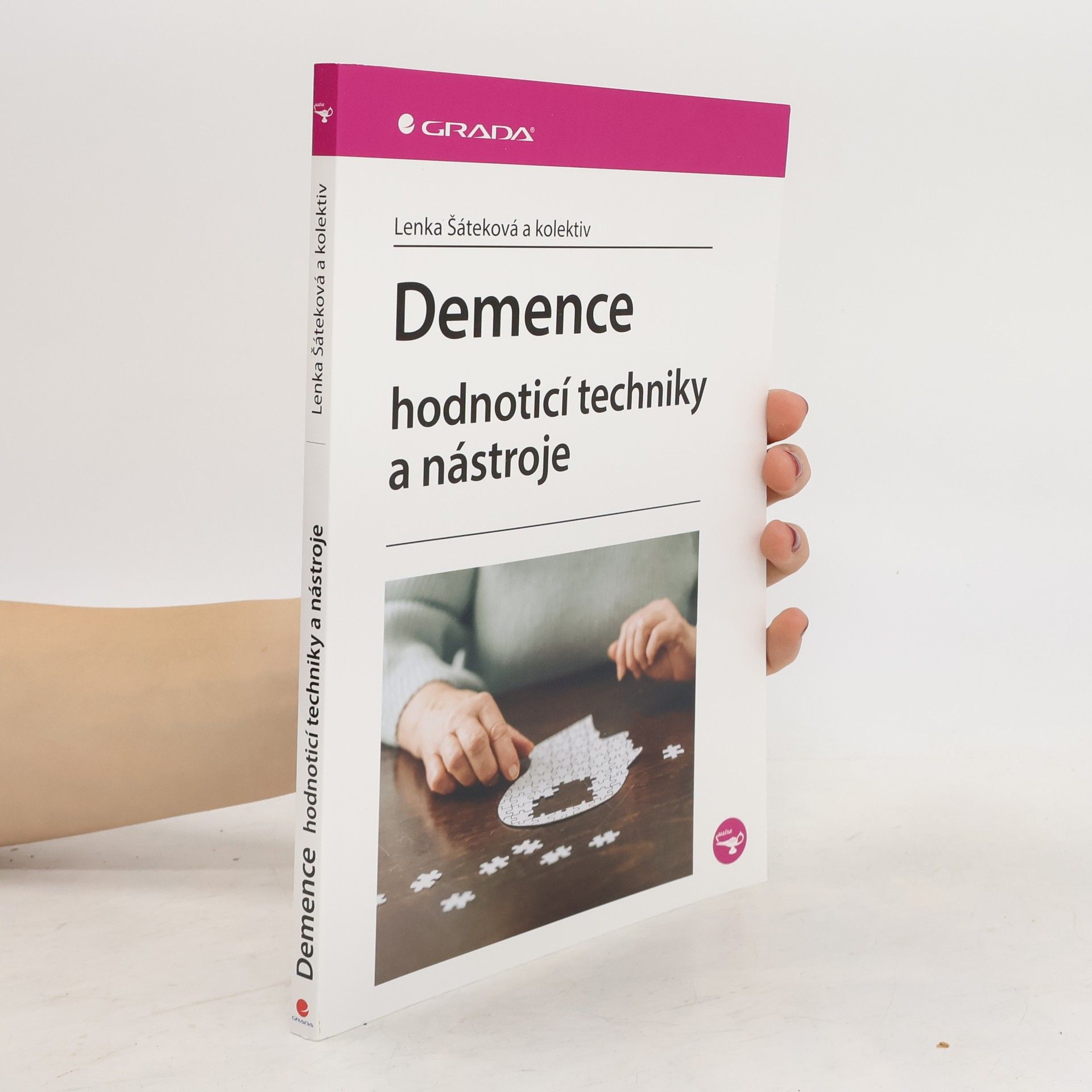 Lenka Šáteková Demence : hodnoticí techniky a nástroje