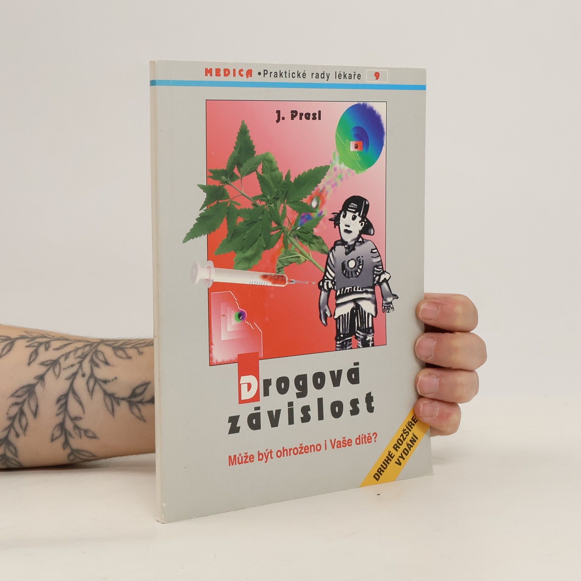 Jiří Presl Drogová závislost: může být ohroženo i Vaše dítě?