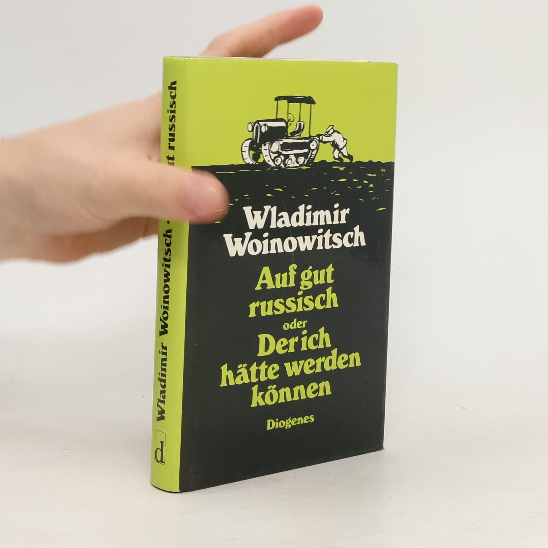 Vladimir Vojnovič Auf gut russisch oder Der ich hätte werden können