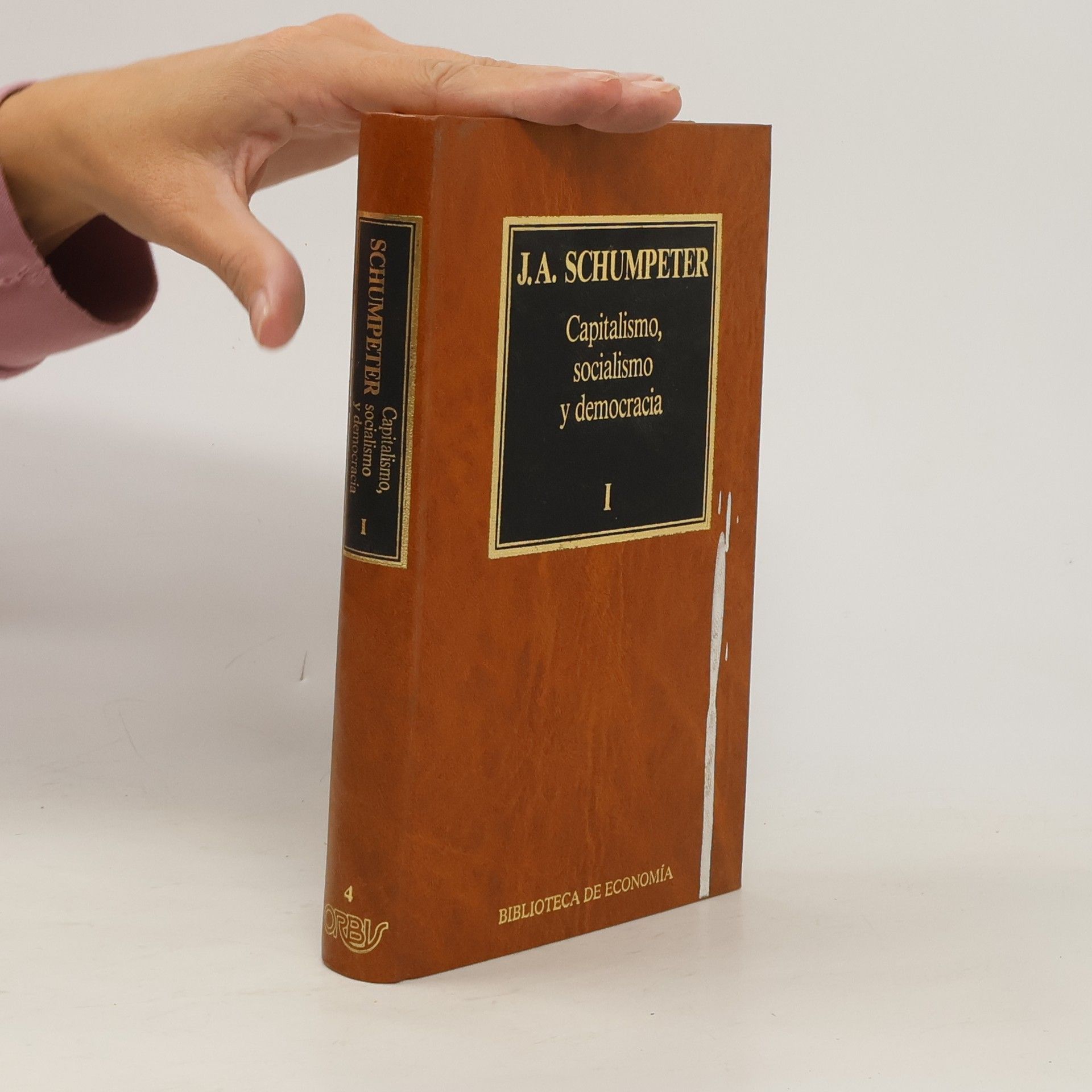Joseph A. Schumpeter Capitalismo, socialismo y democracia I