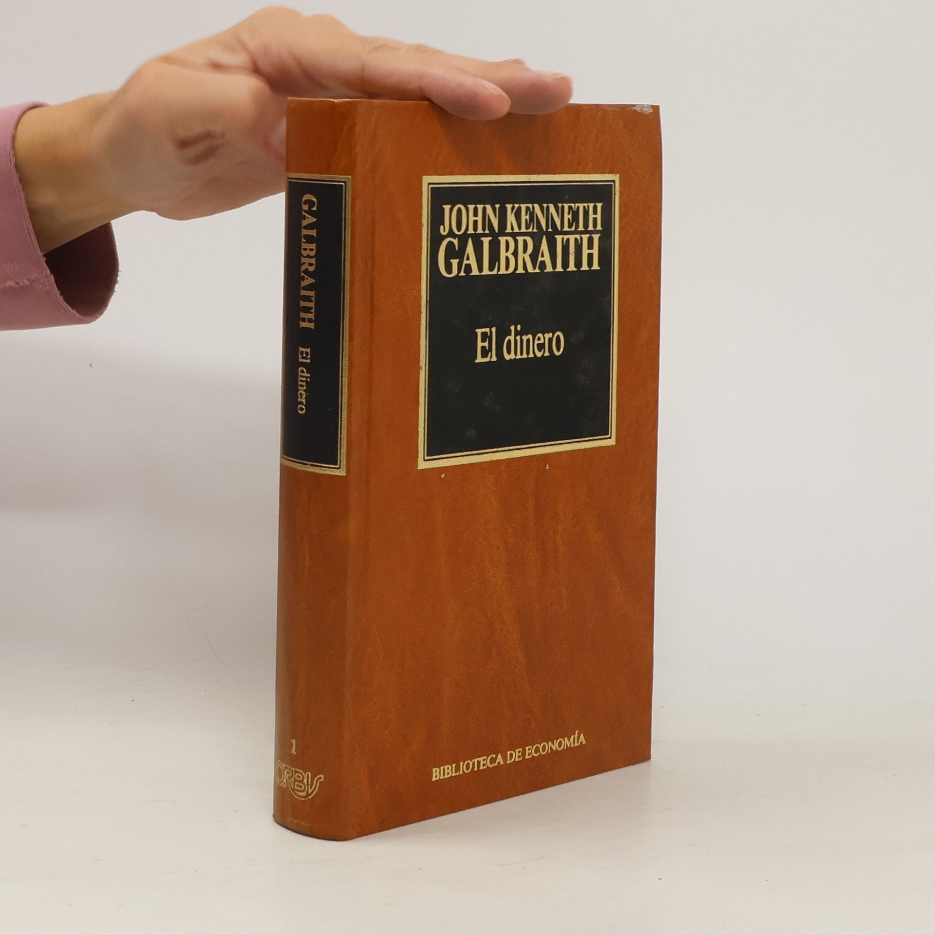 John Kenneth Galbraith El dinero
