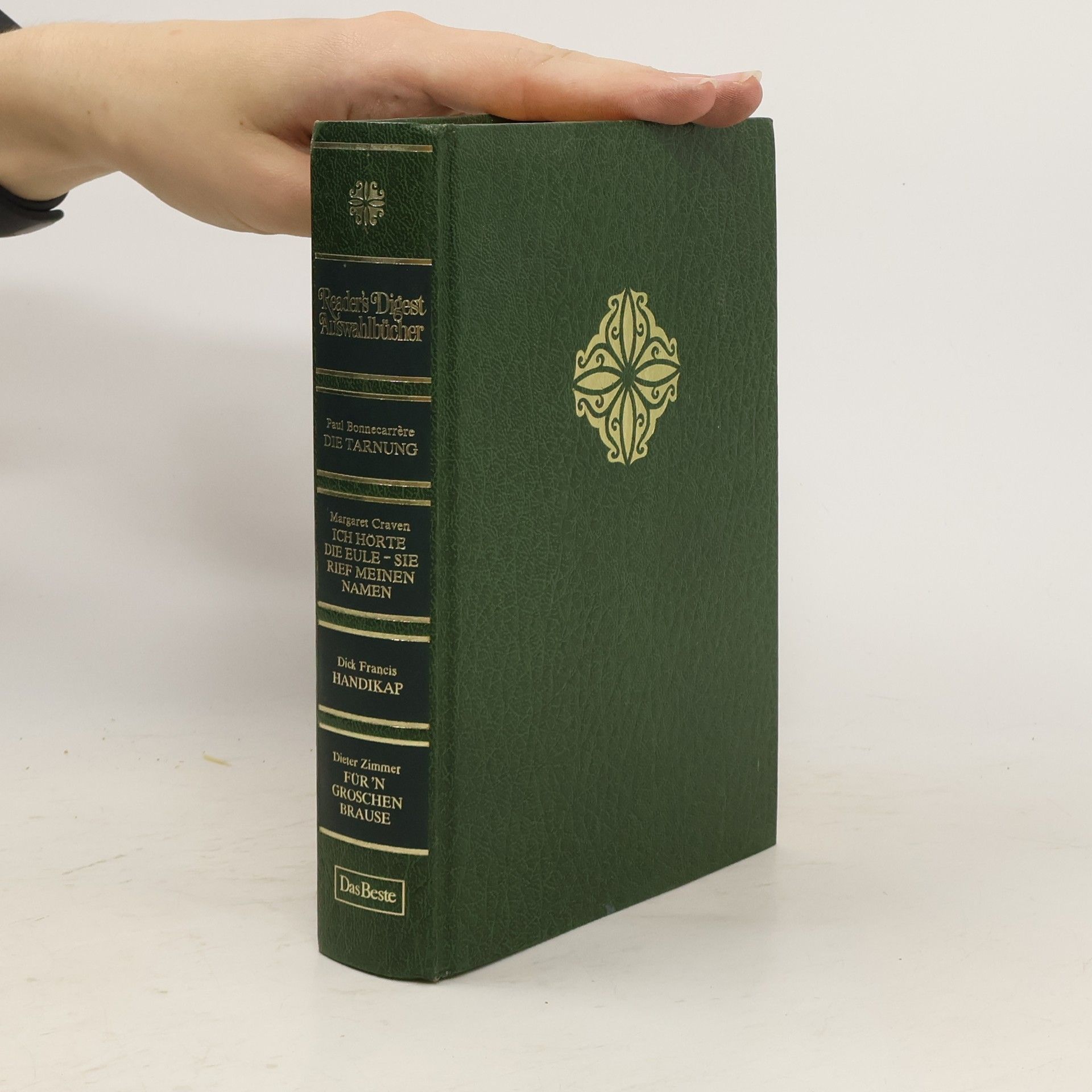 Autorenkollektiv Reader's Digest Auswahlbücher: Die Tarnung; Ich hörte die Eule - sie rief meinen Namen; Handikap; Für 'n groschen Brause