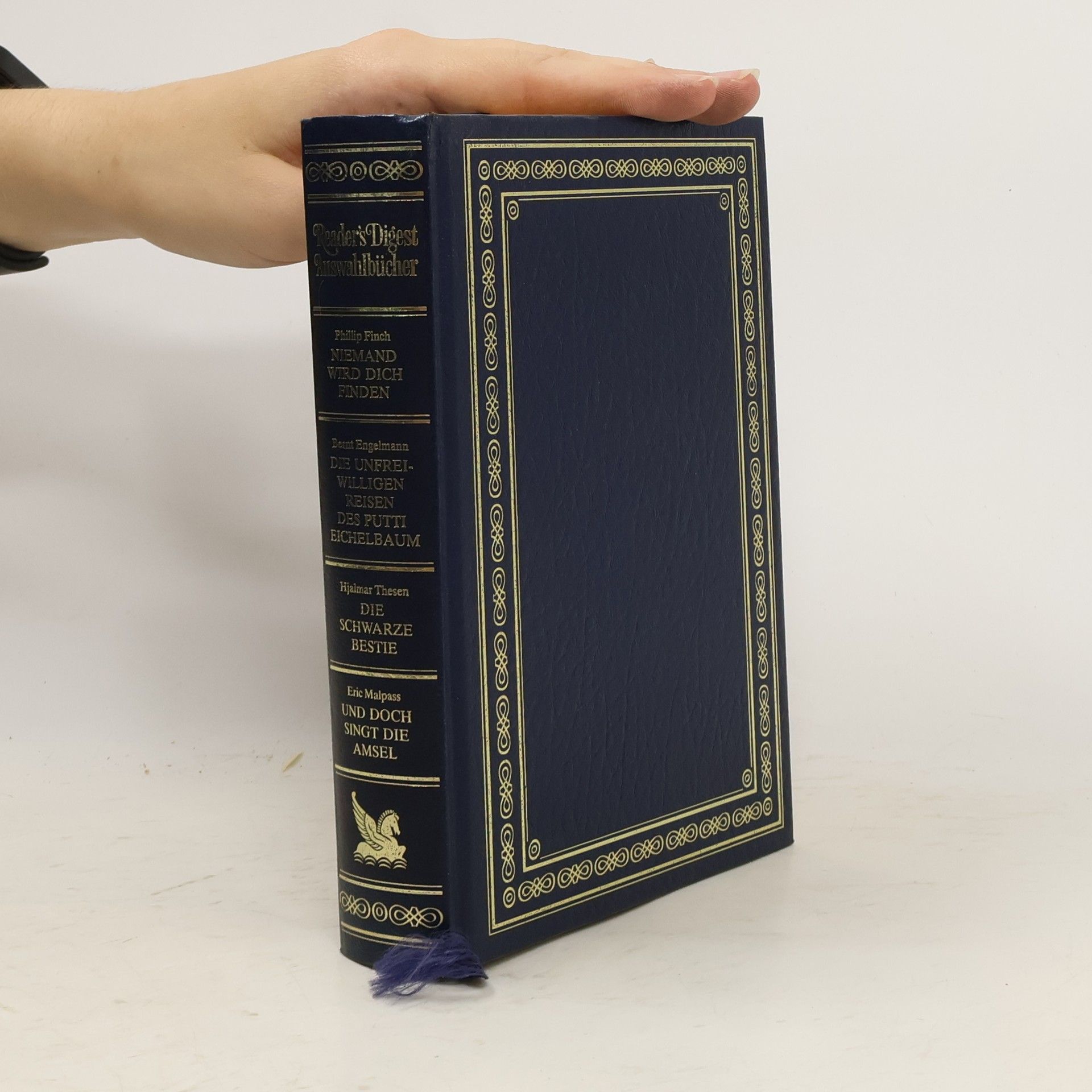kolektiv Reader's-Digest-Auswahlbücher. Niemand wird dich finden. Die unfreiwilligen reisen des Putti Eichelbaum. Die Schwarze bestie. Und Doch singt die Amsel