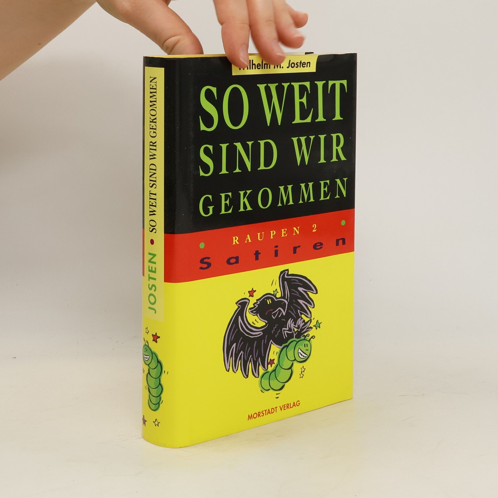 Wilhelm Mathias Josten So weit sind wir gekommen