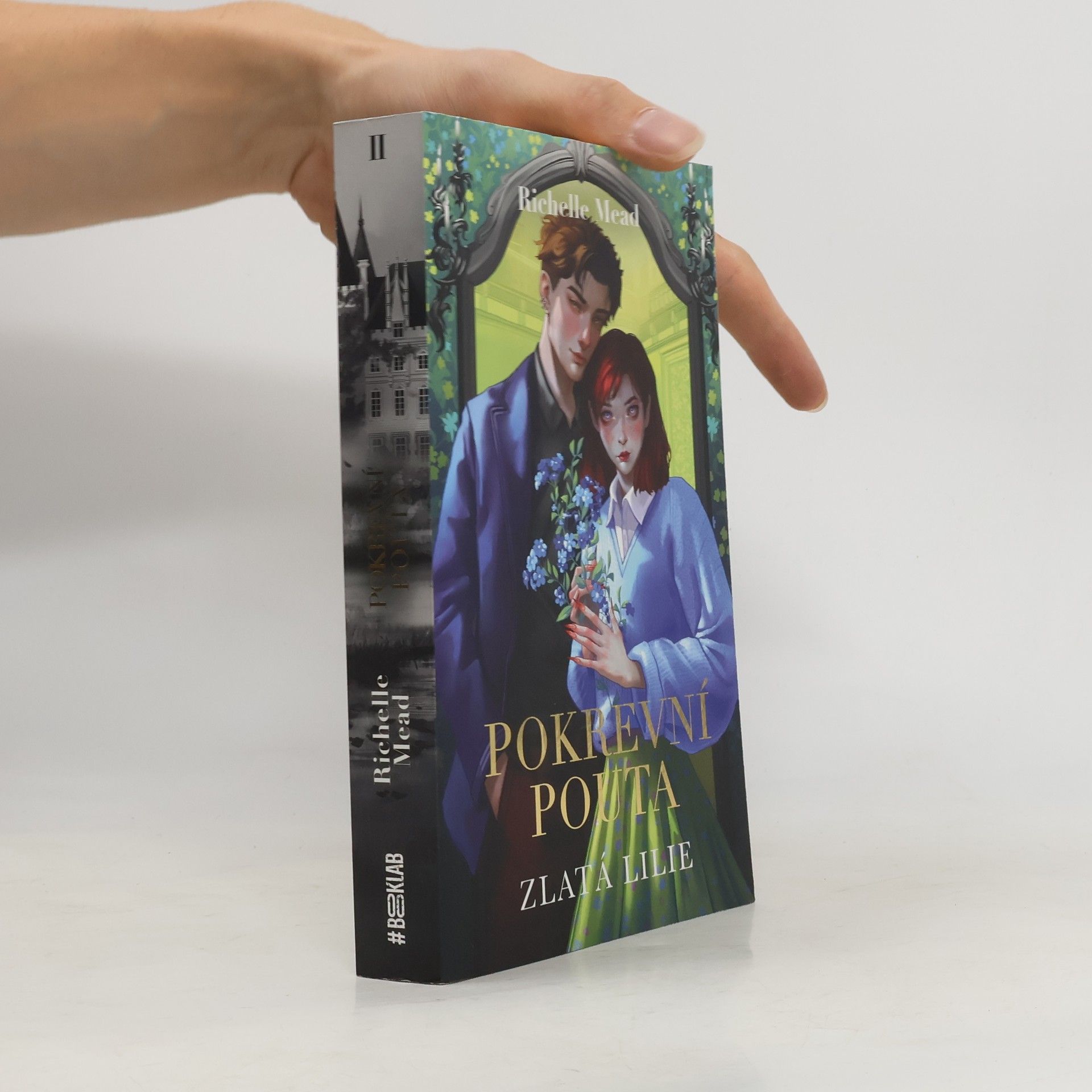 Richelle Mead Pokrevní pouta 2: Zlatá lilie