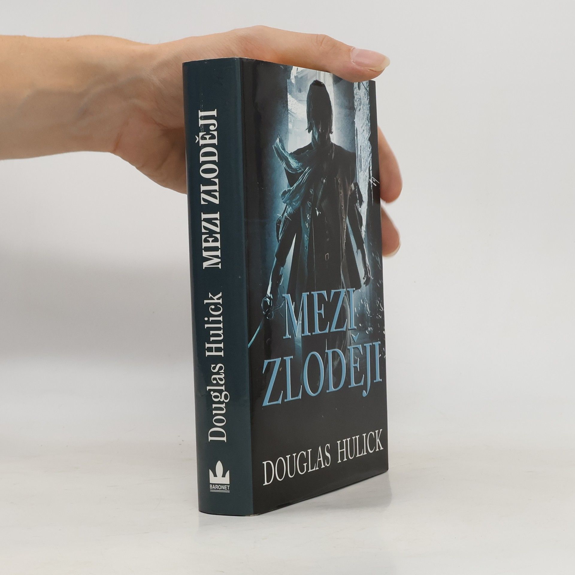 Douglas Hulick Mezi zloději: Cyklus Stíny podsvětí