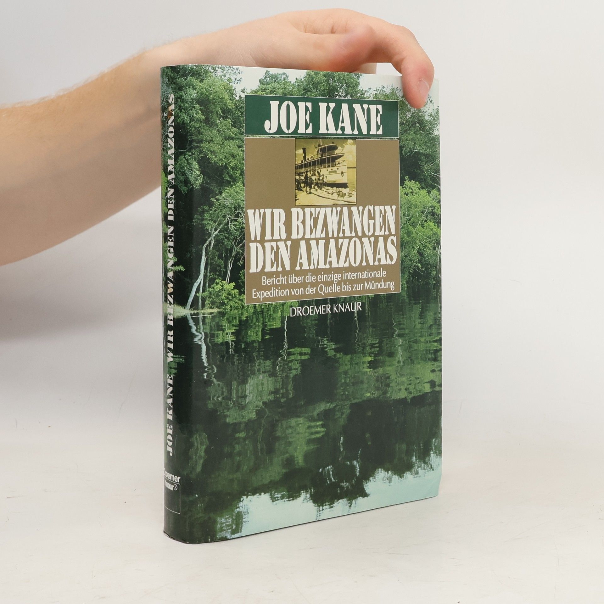 Joe Kane Wir bezwangen den Amazonas
