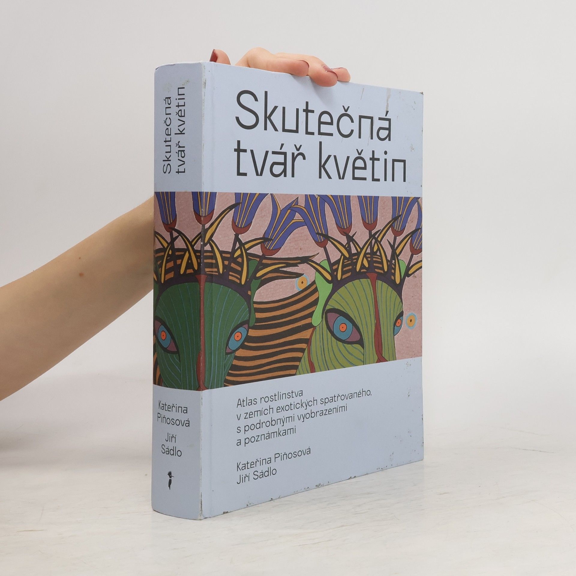 Jiří Sádlo Skutečná tvář květin