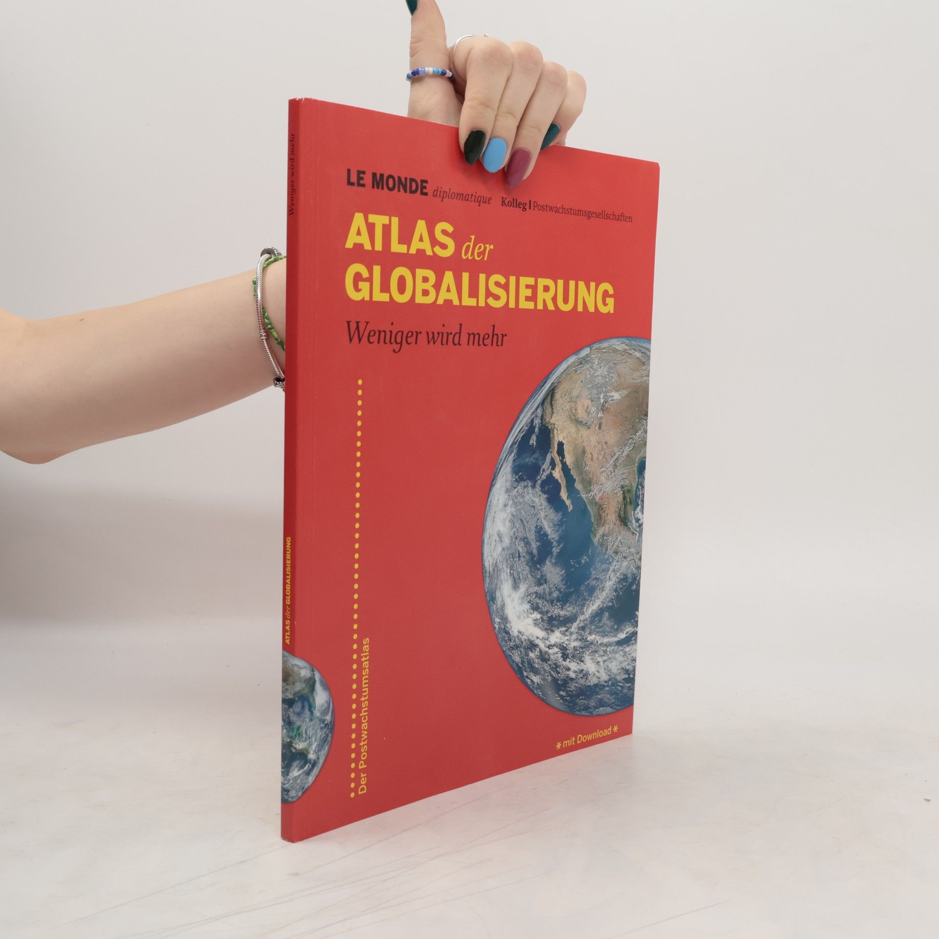 kolektiv Atlas der Globalisierung : weniger wird mehr