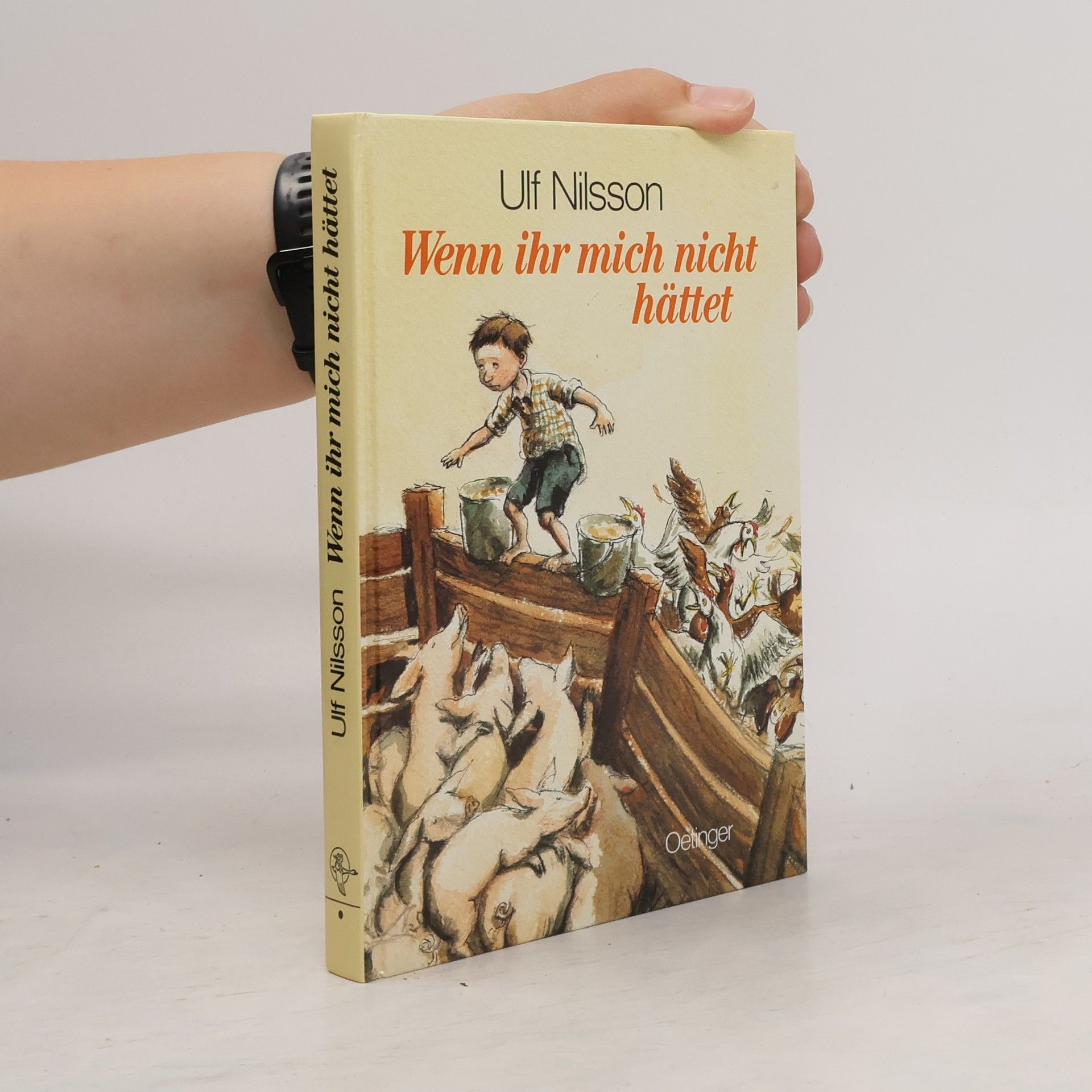 Ulf Nilsson Wenn ihr mich nicht hättet