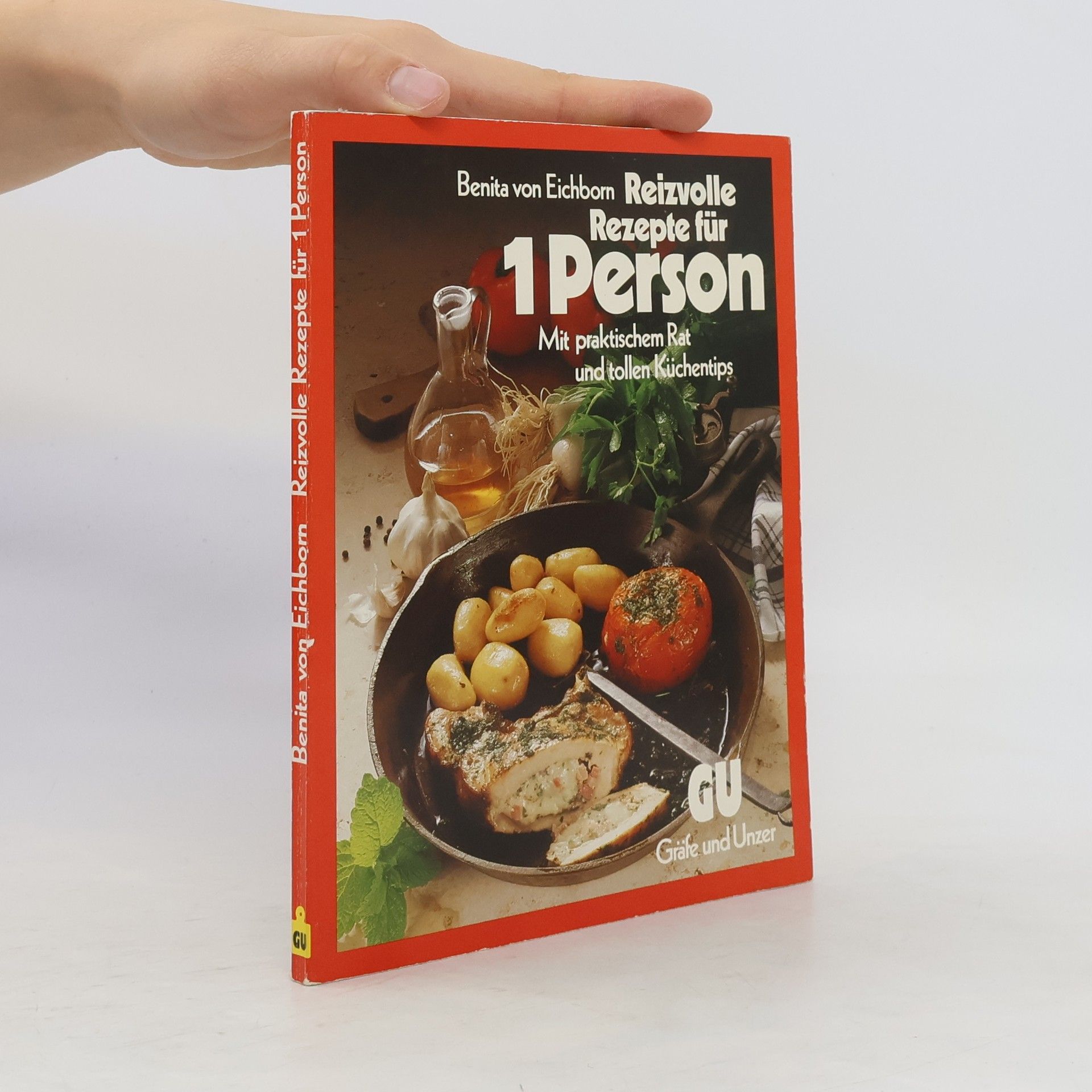 Benita von Eichborn Die besten Rezepte für 1 Person