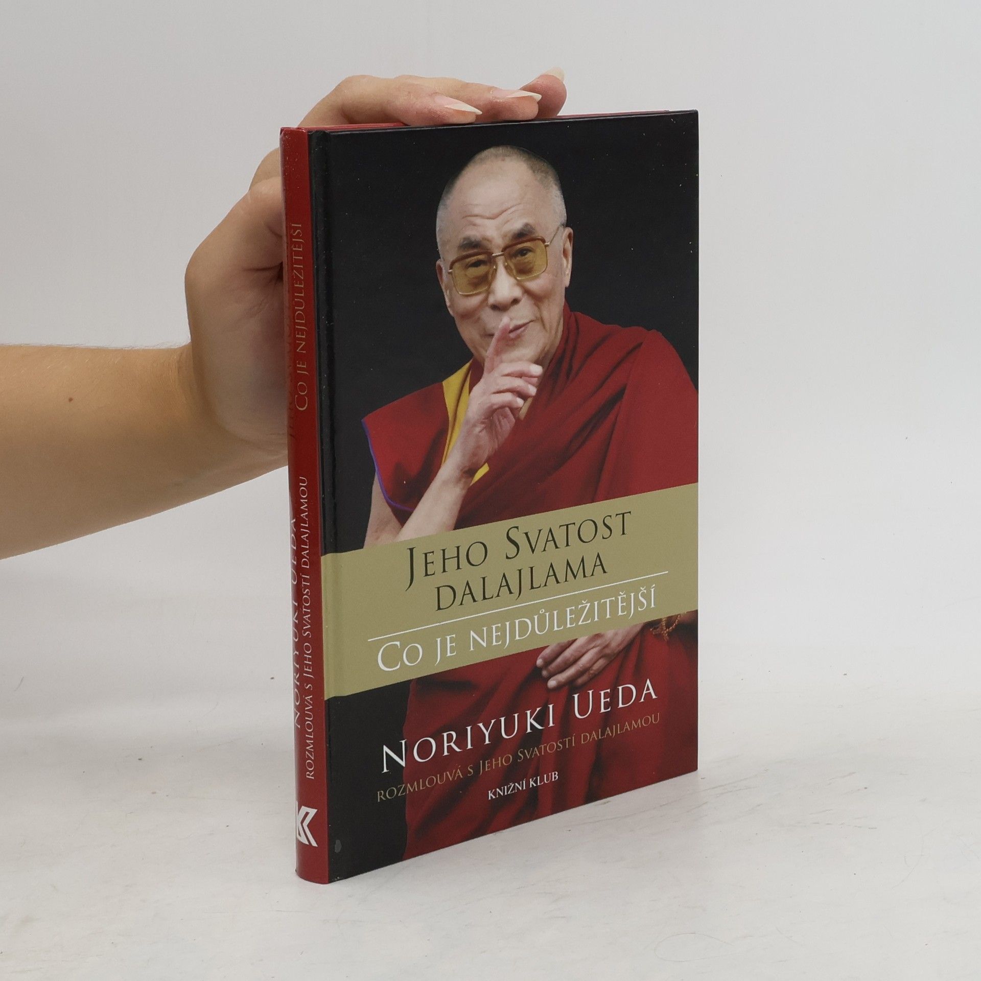 Jeho svatost Dalajlama XIV. Co je nejdůležitější