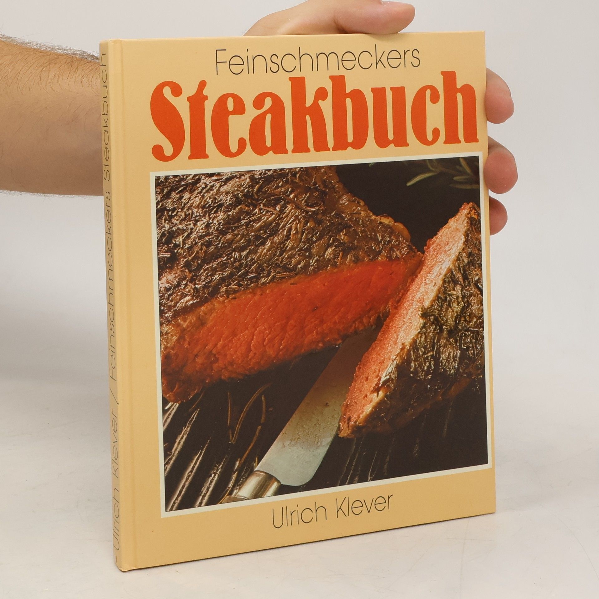 Ulrich Klever Feinschmeckers Steakbuch