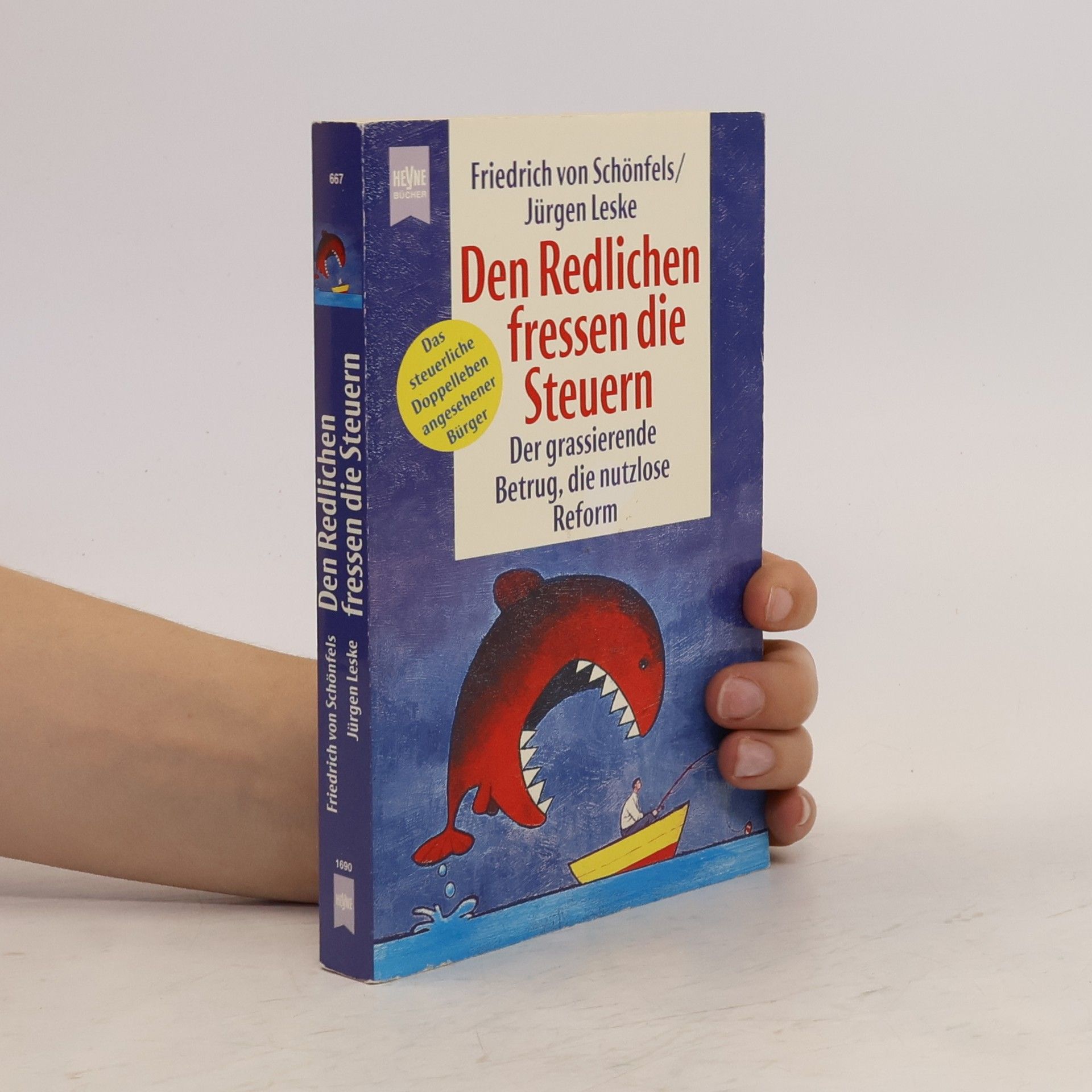 Friedrich von Schönfels Den Redlichen fressen die Steuern