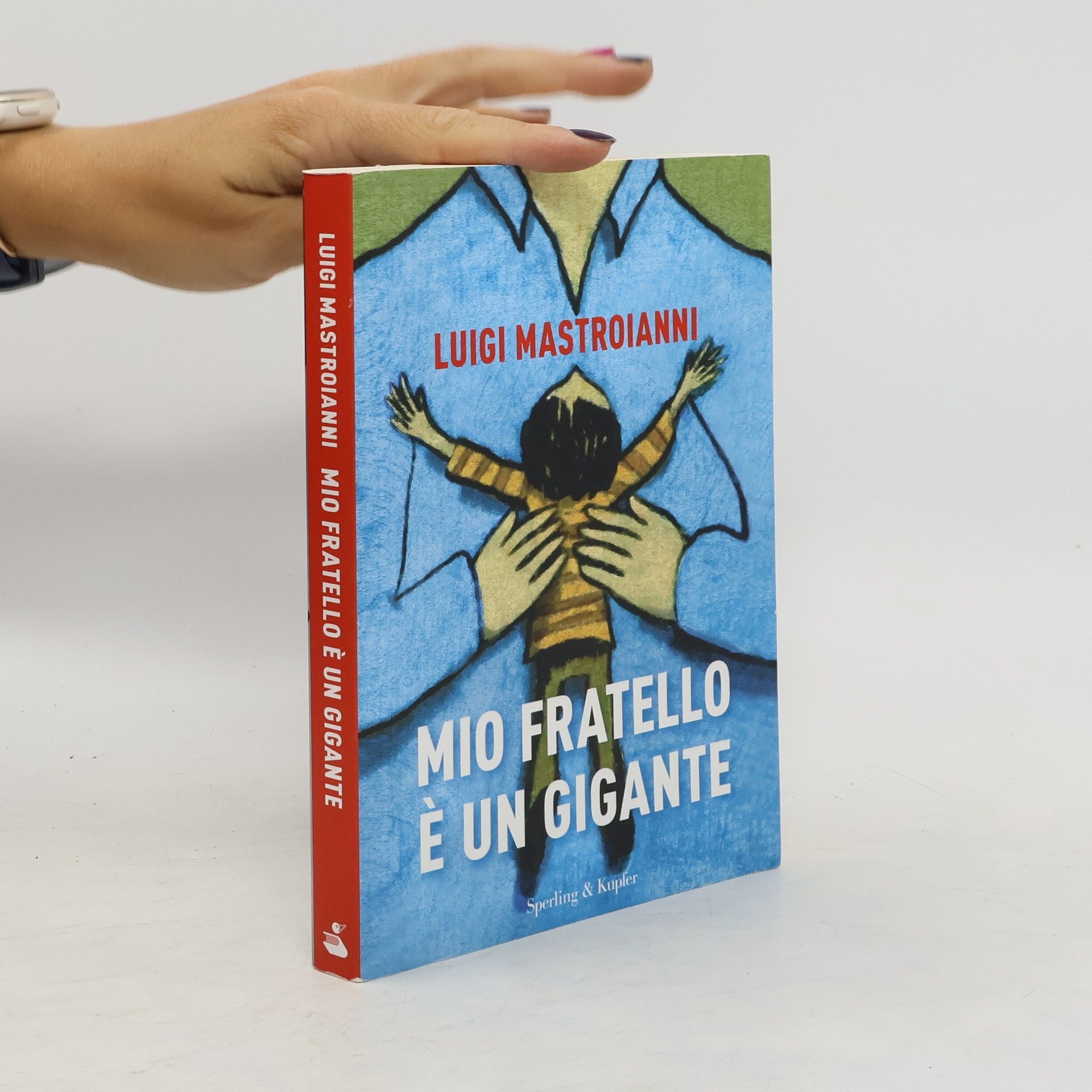 Luigi Mastroianni Mio fratello è un gigante