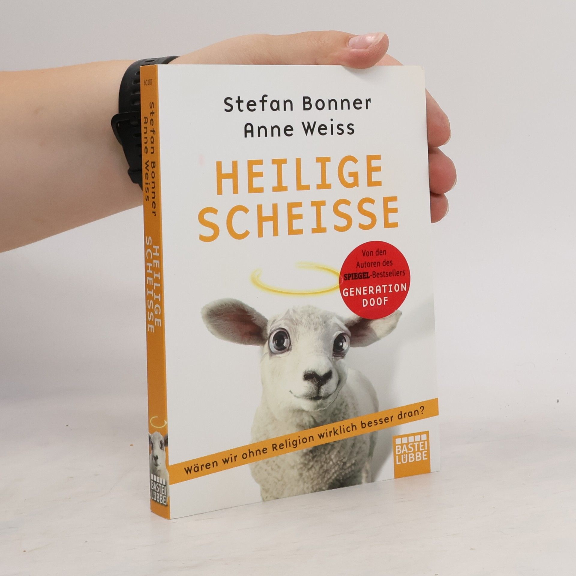Stefan Bonner Heilige Scheiße