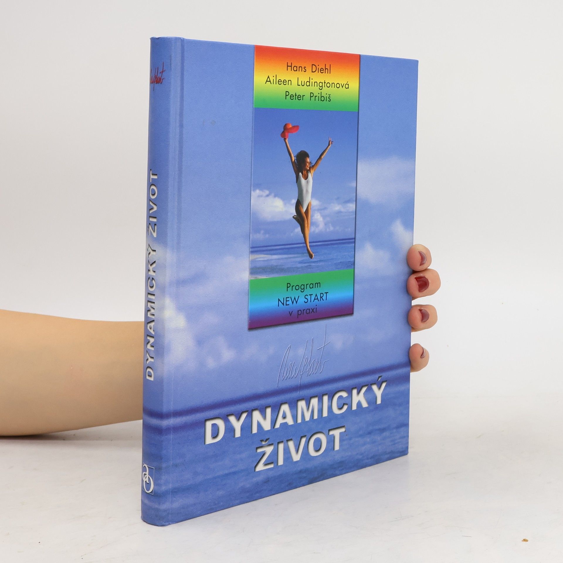 Hans Diehl Dynamický život. Program New start v praxi