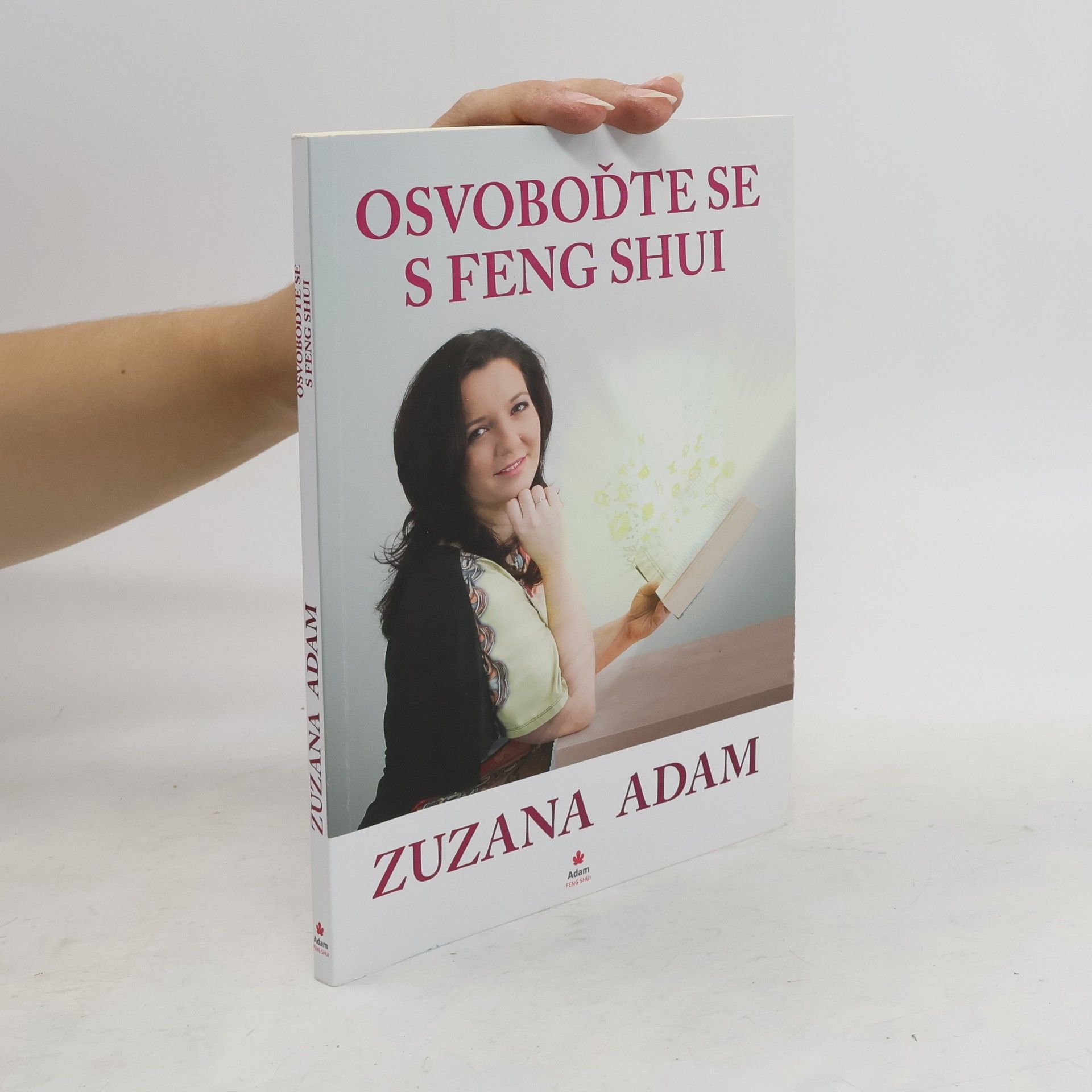 Zuzana Adam Osvoboďte se s Feng Shui