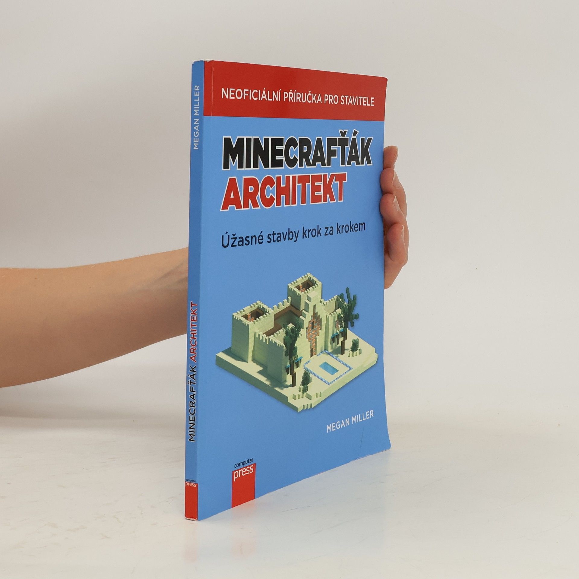 Megan Miller Minecrafťák architekt. Úžasné stavby krok za krokem